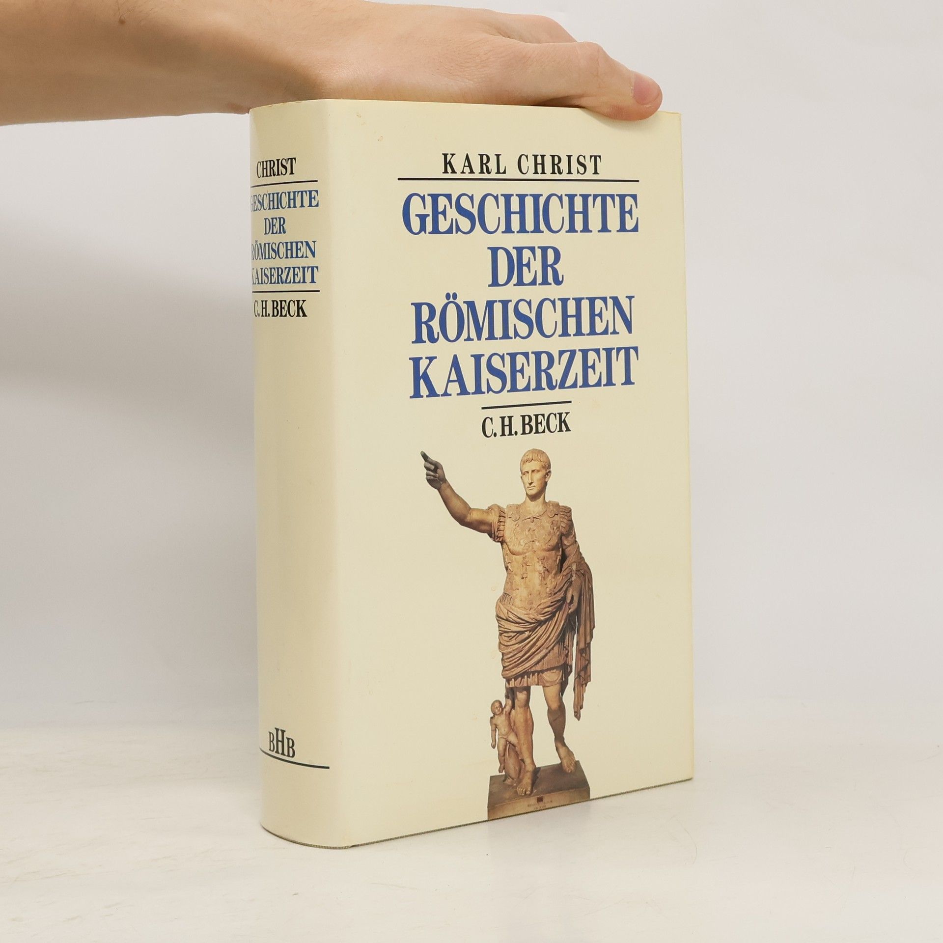 Karl Christ Geschichte der römischen Kaiserzeit