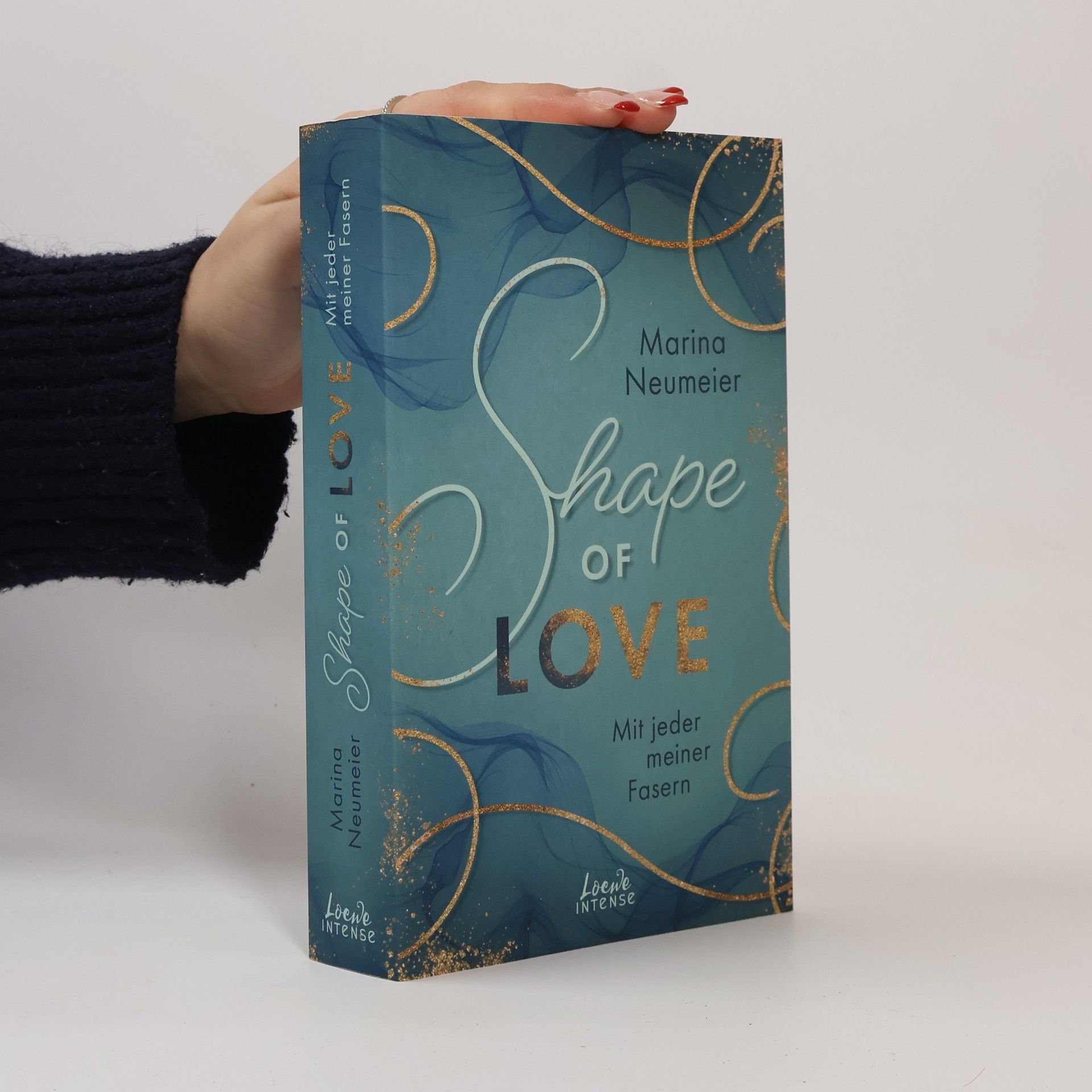 Marina Neumeier Shape of Love - Mit jeder meiner Fasern (Love-Trilogie, Band 1)