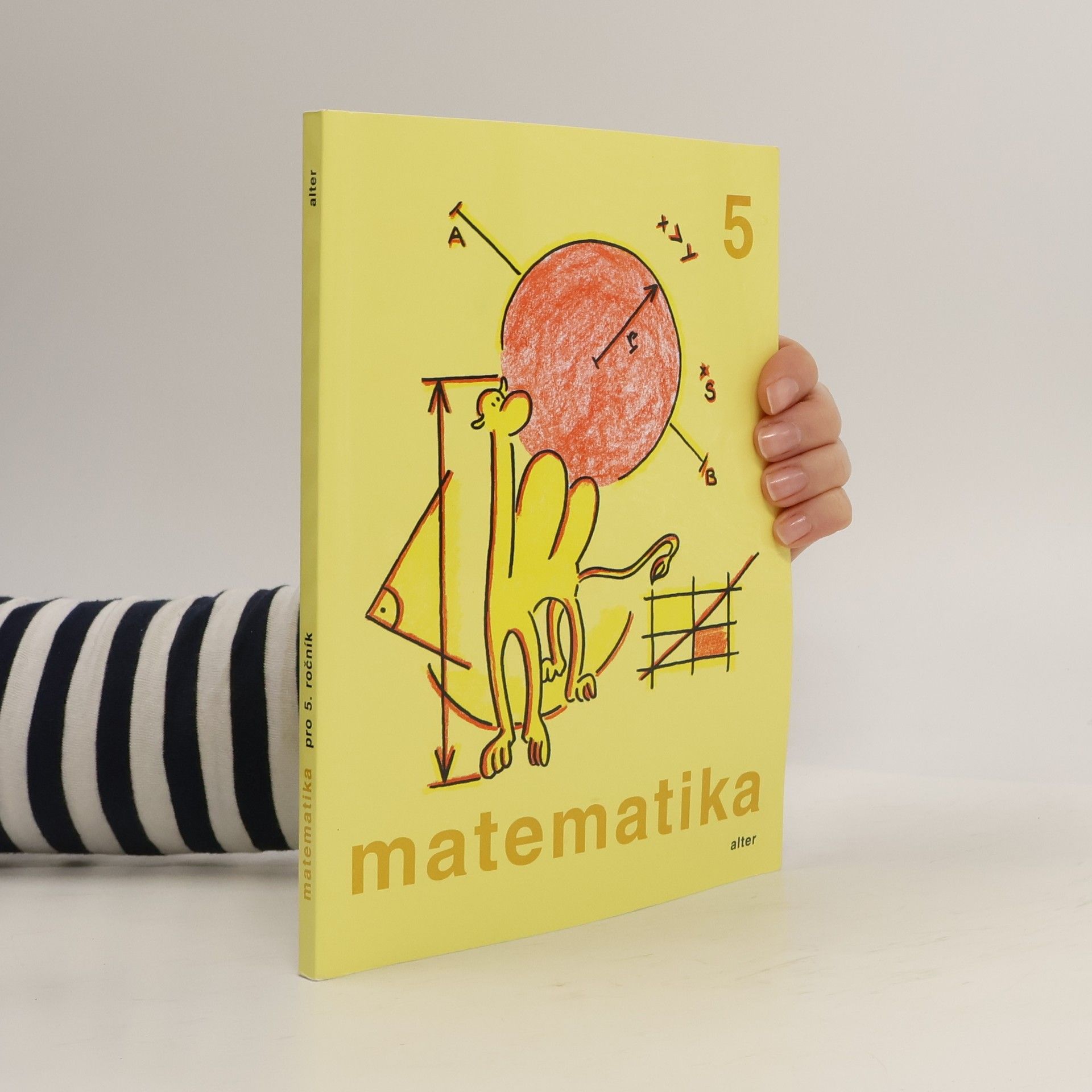 Jaroslava Justová Matematika pro 5. ročník základních škol: Učebnice pro vzdělávací obor Matematika a její aplikace