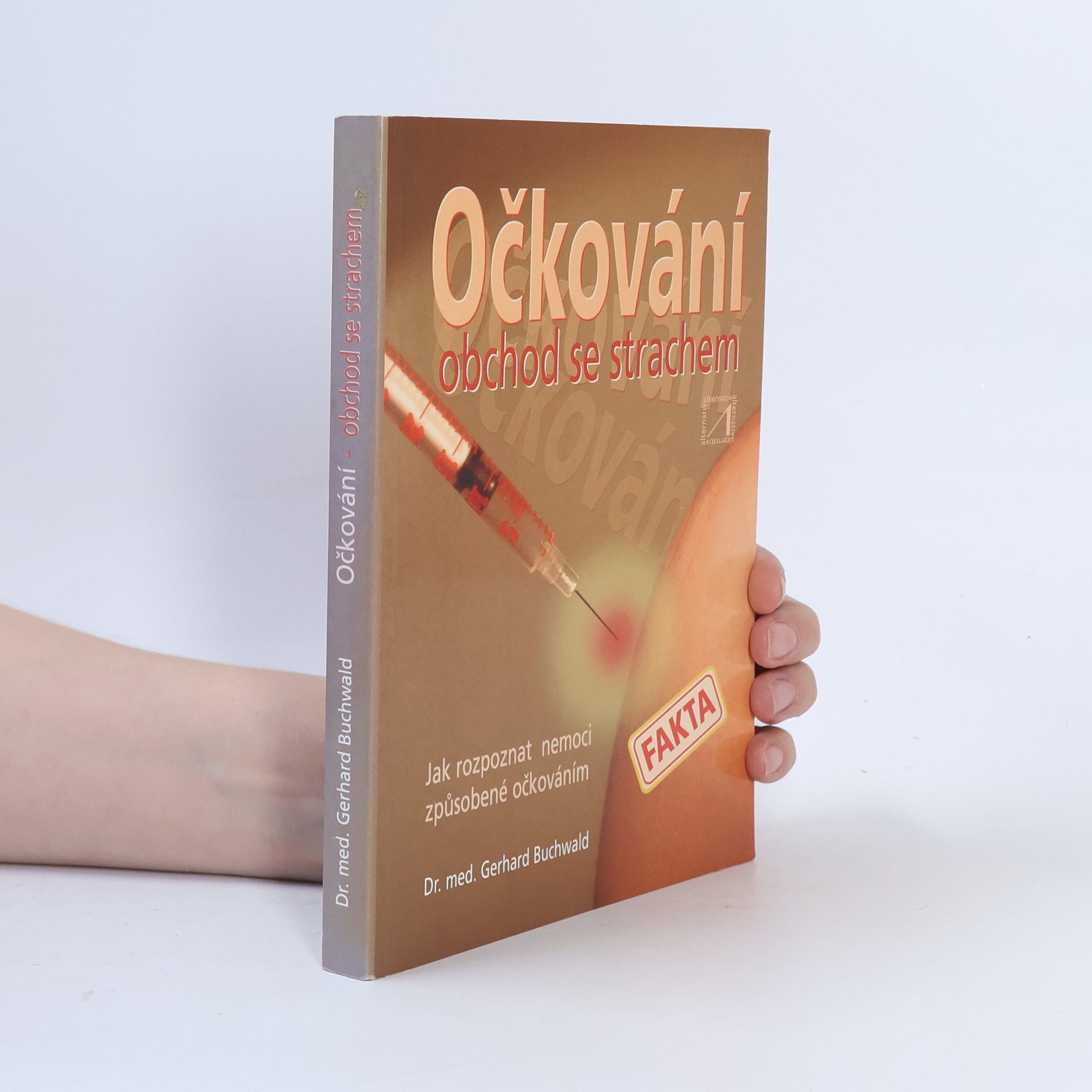 Gerhard Buchwald Očkování. Obchod se strachem
