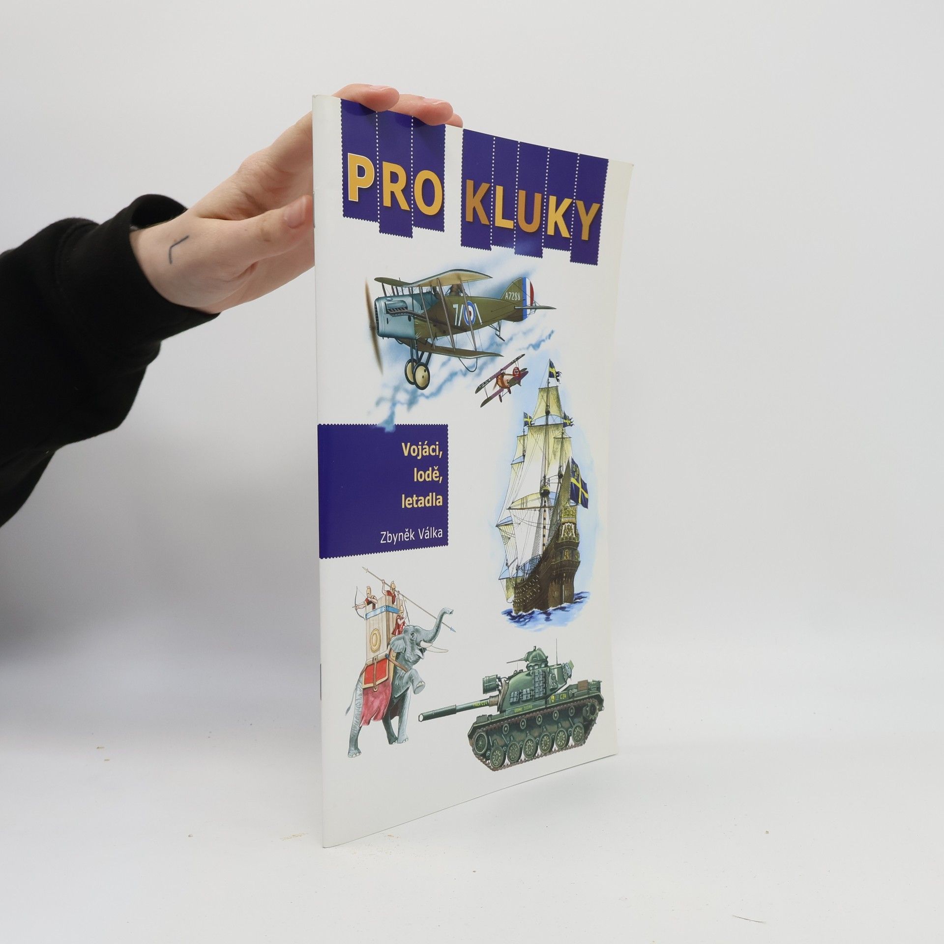 Pro kluky. Vojáci, lodě, letadla