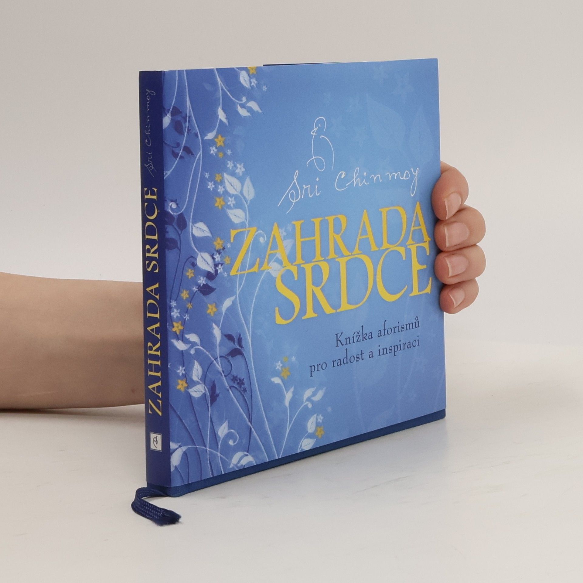 Chinmoy Zahrada srdce. Knížka aforismů pro radost a inspiraci