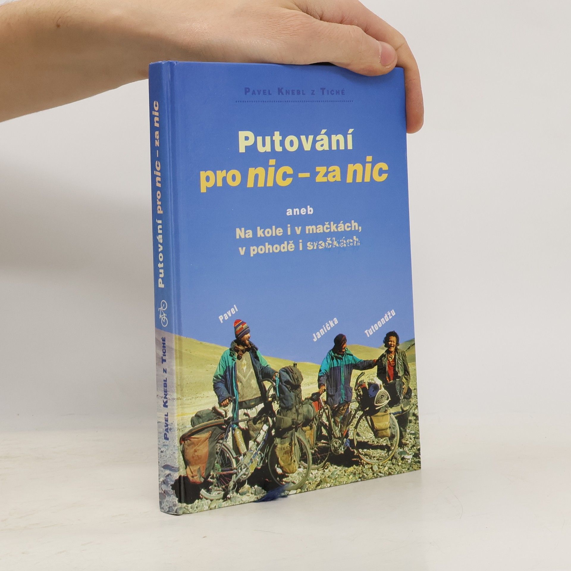 Pavel Knebl Putování pro nic - za nic