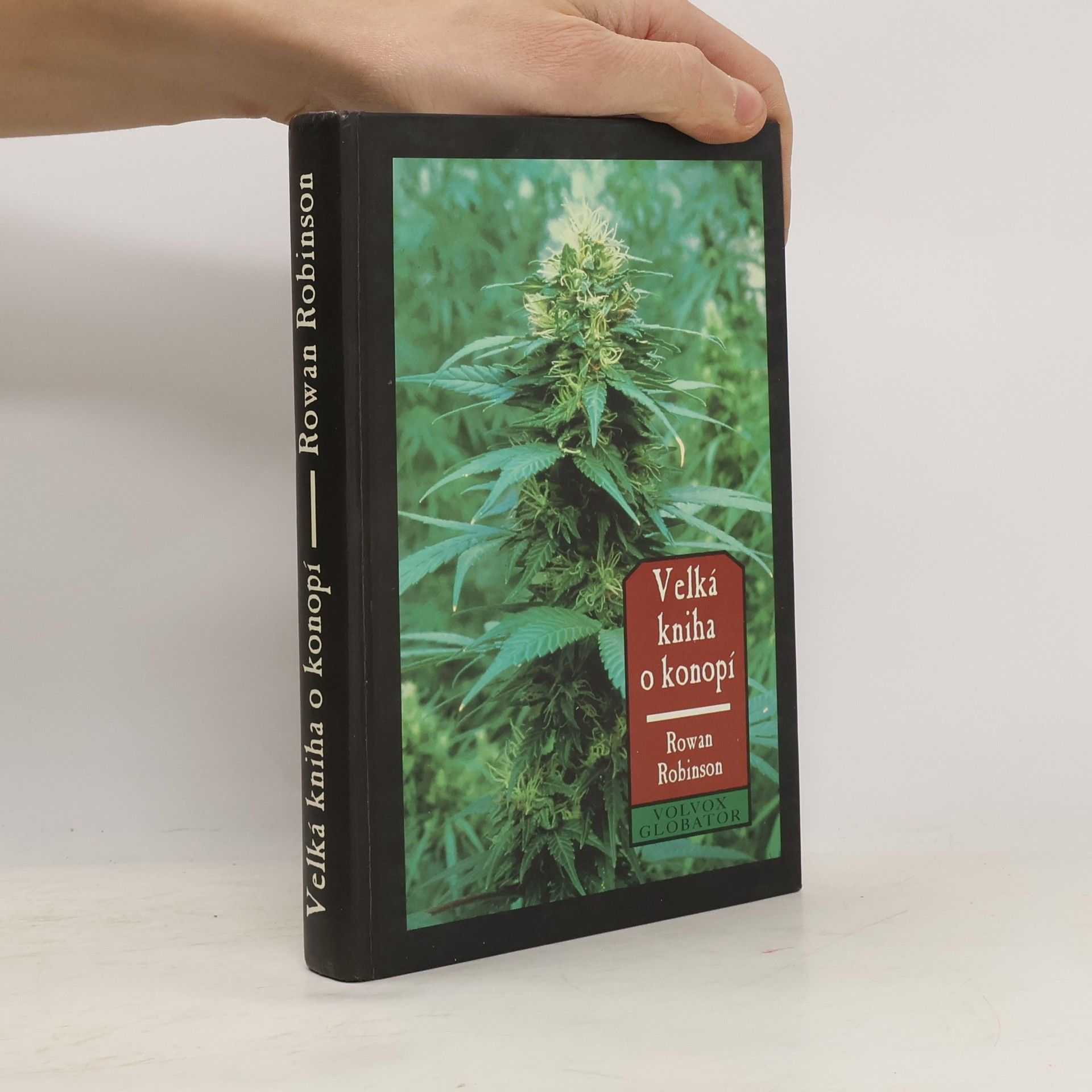 Rowan Robinson Velká kniha o konopí