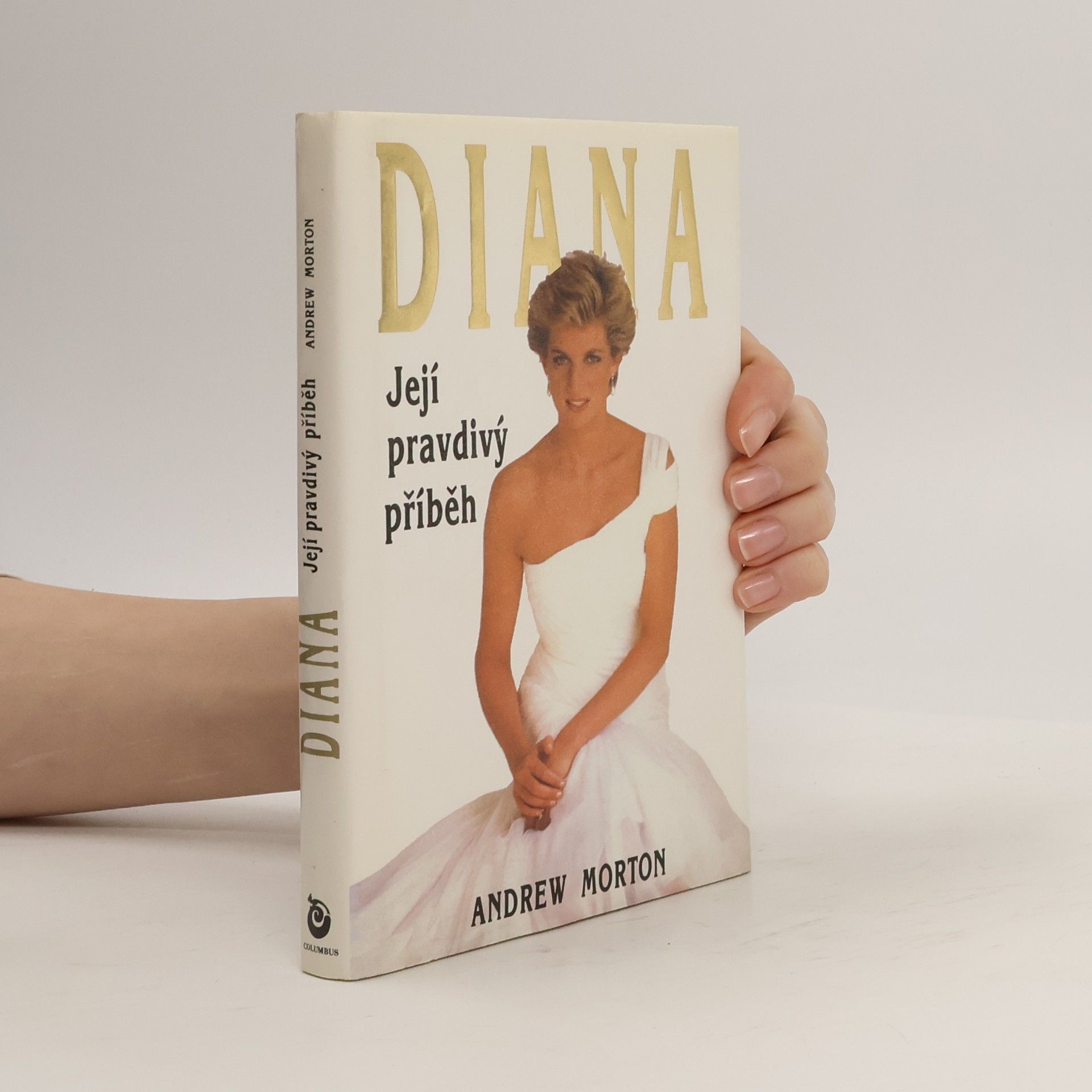 Andrew Morton Diana. Její pravdivý příběh