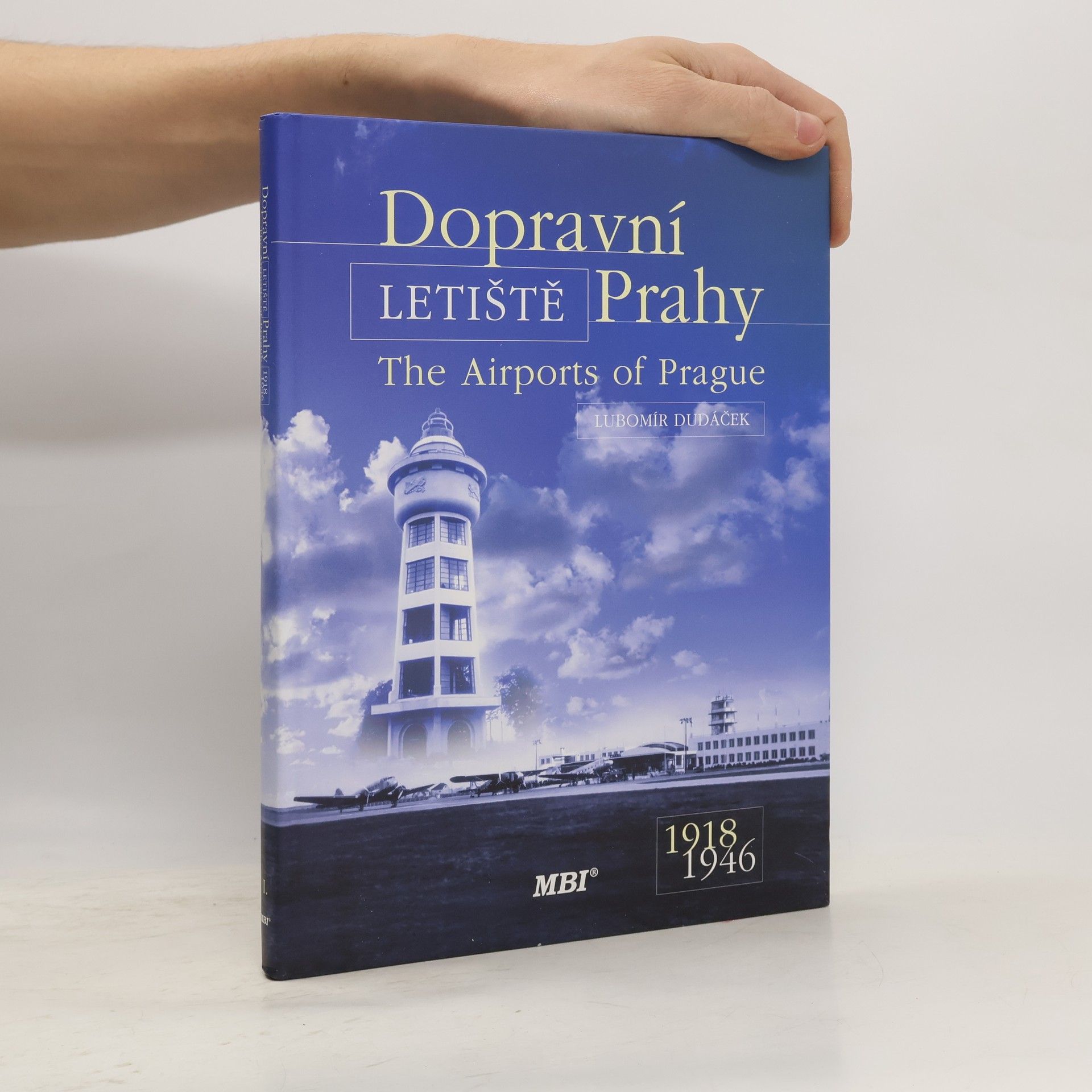 Lubomír Dudáček Dopravní letiště Prahy. The Airports of Prague