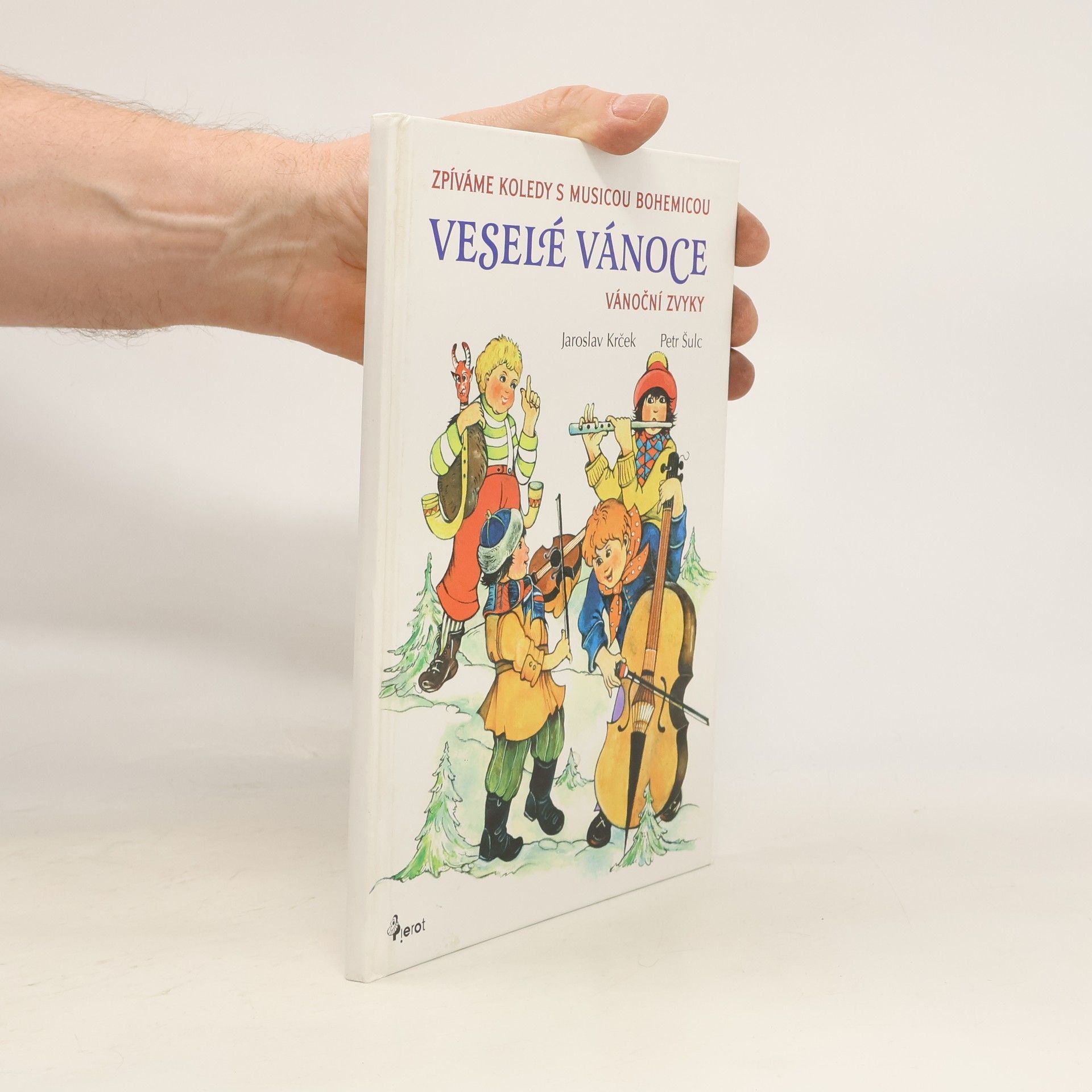 Hedvika Vilgusová Veselé Vánoce. Vánoční zvyky. Zpíváme koledy s Musicou Bohemicou