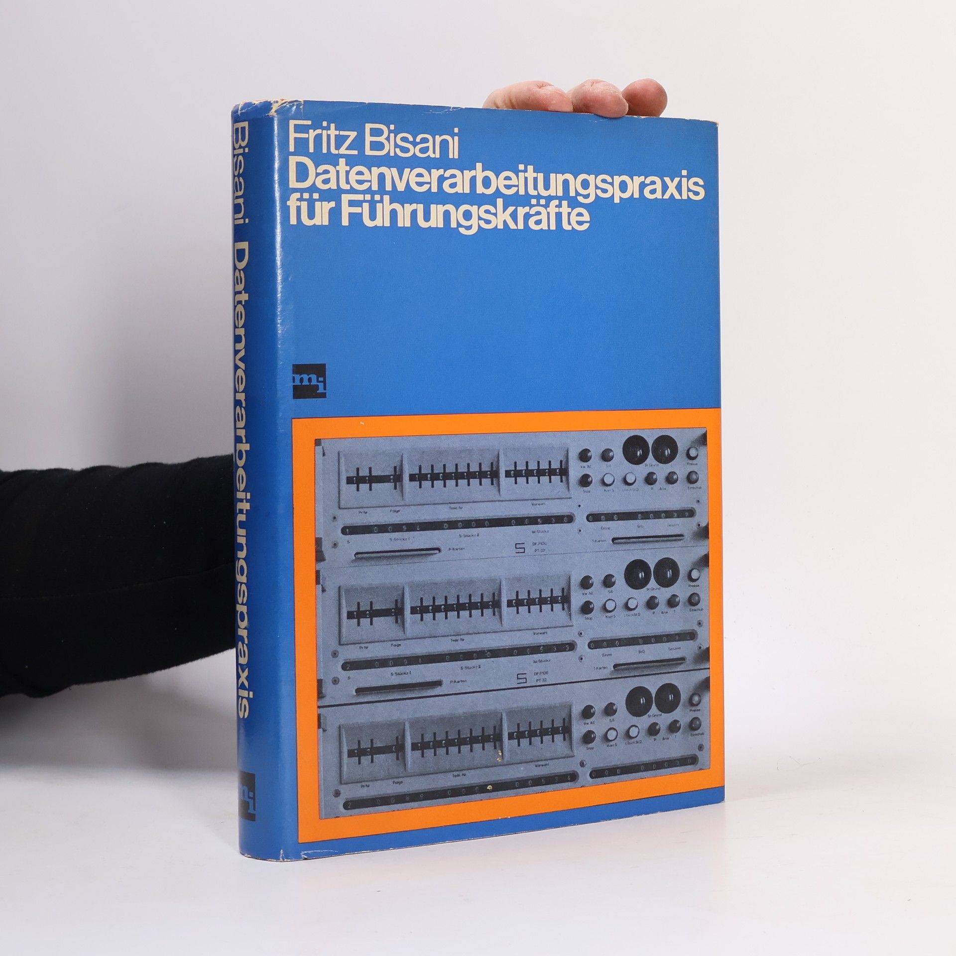 Fritz Bisani Datenverarbeitungspraxis für Führungskräfte