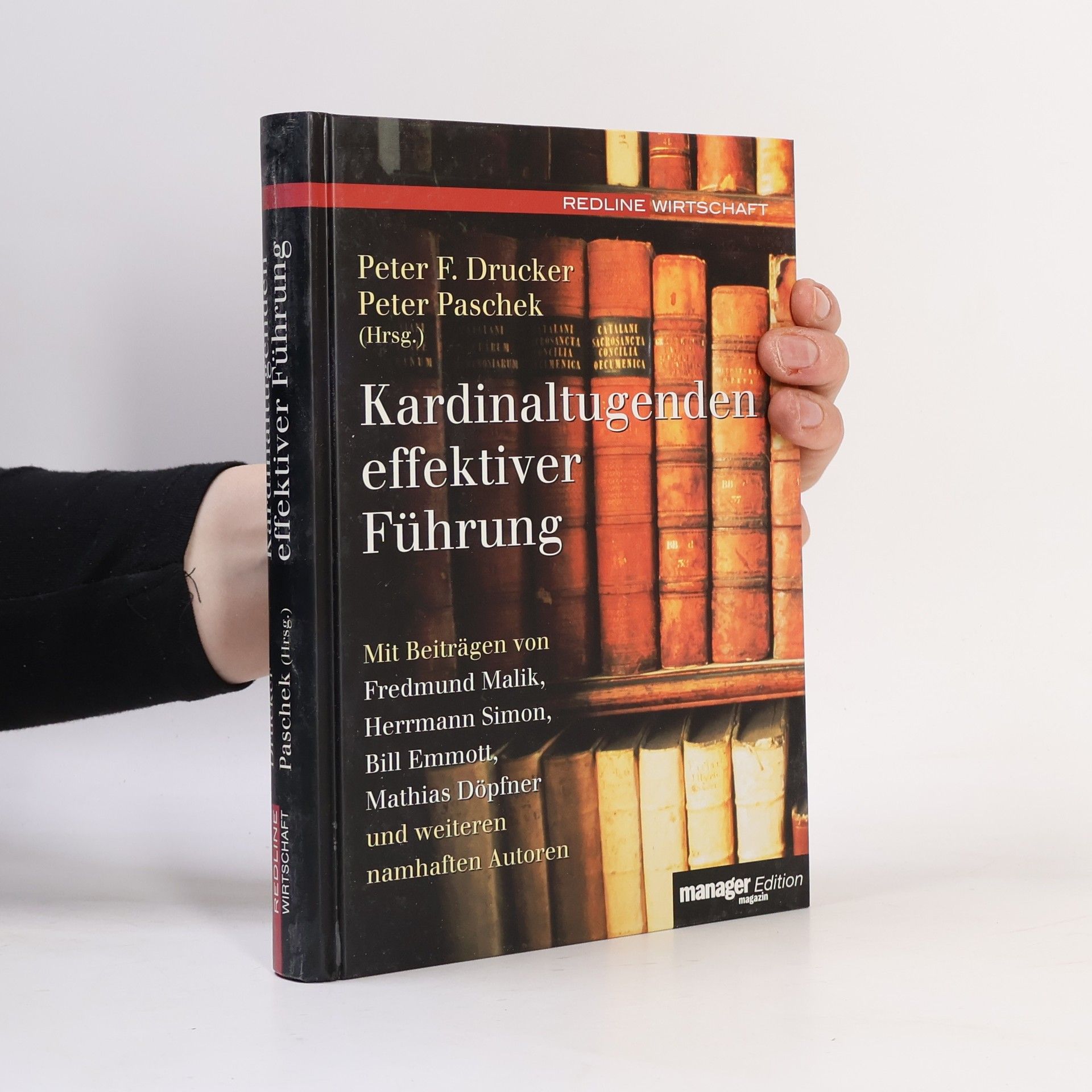 Peter Drucker Kardinaltugenden effektiver Führung