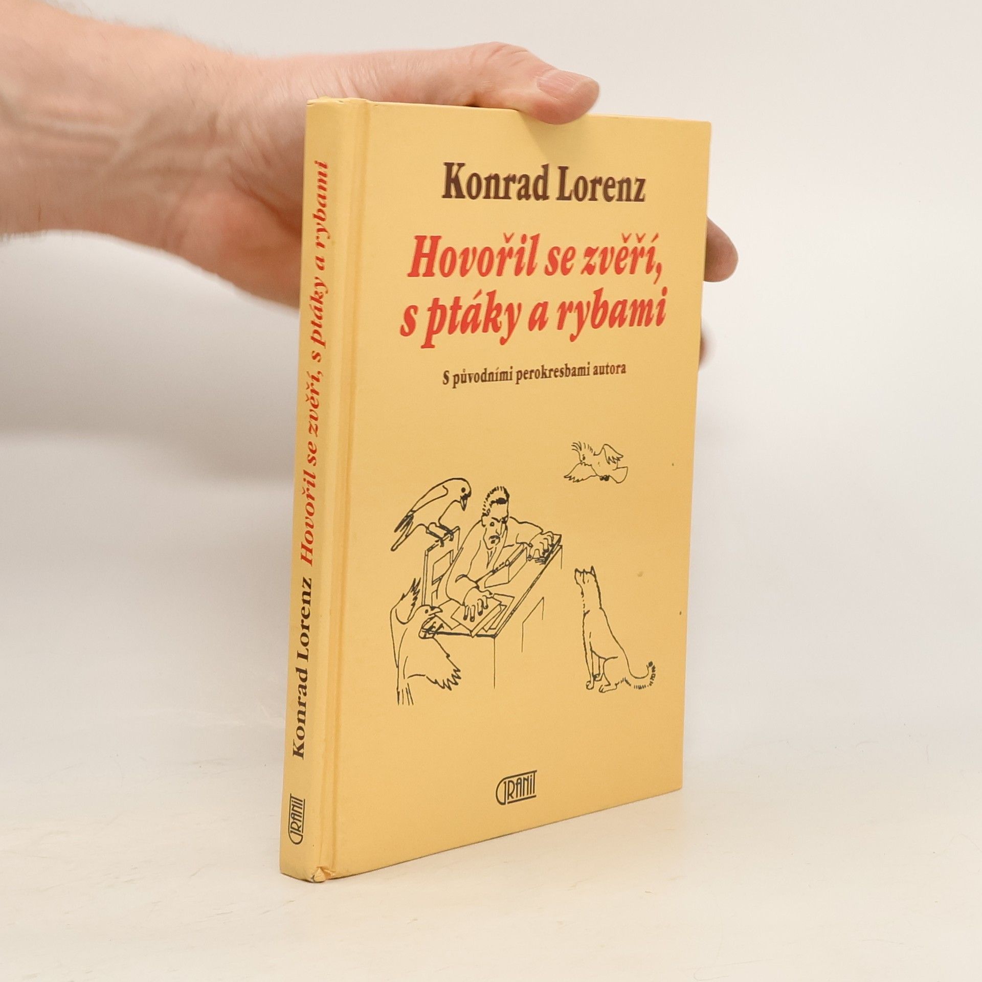 Konrad Lorenz Hovořil se zvěří, s ptáky a rybami