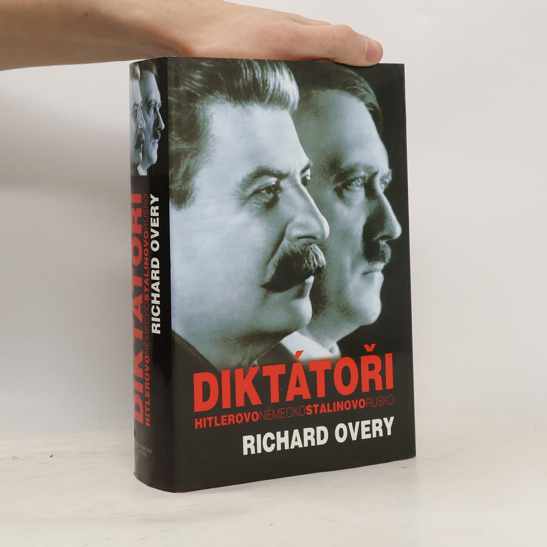 Richard Overy Diktátoři. Hitlerovo Německo a Stalinovo Rusko