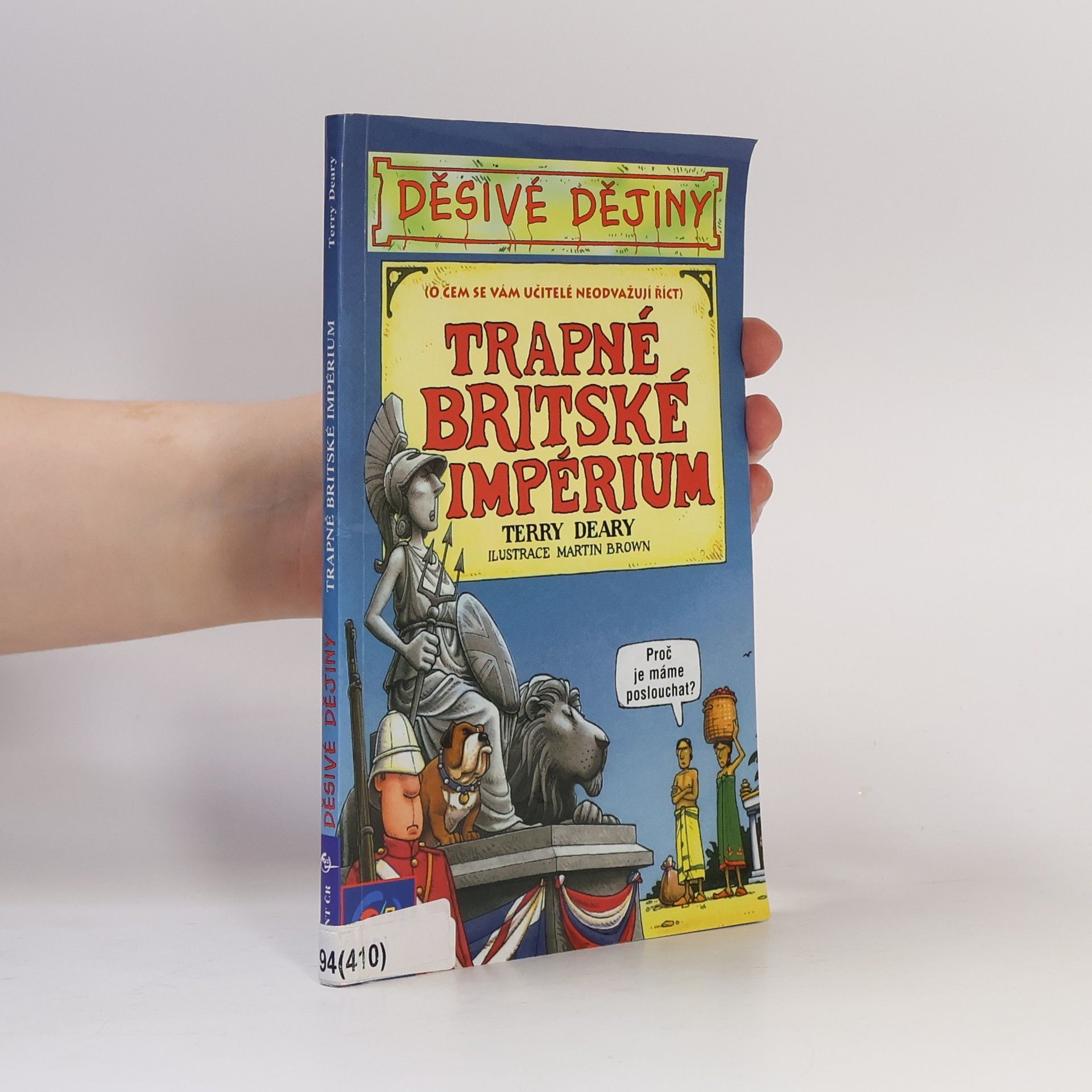 Terry Deary Trapné Britské impérium