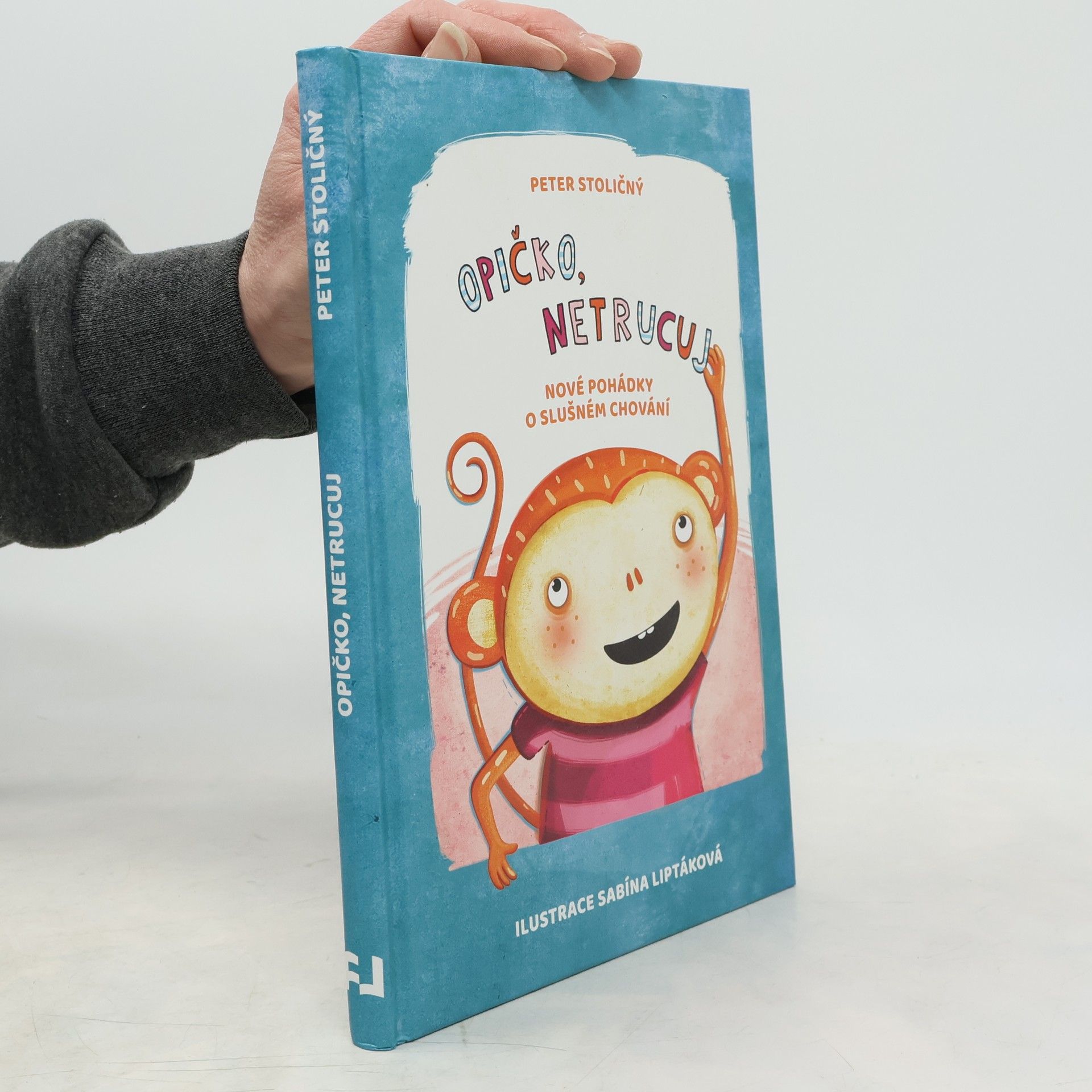 Peter Stoličný Opičko, netrucuj