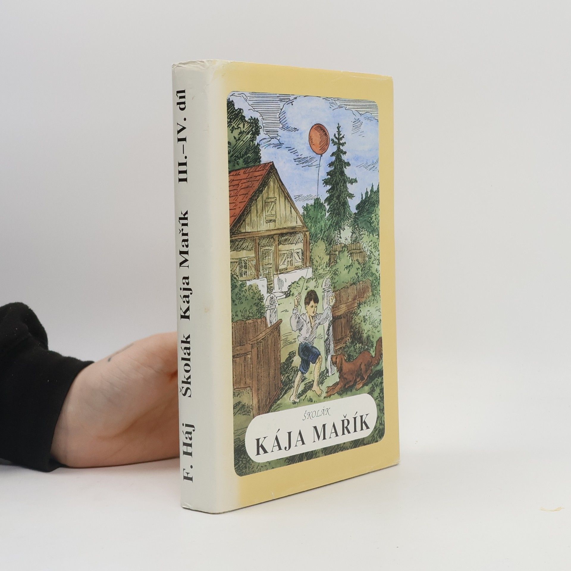 Školák Kája Mařík. III. - IV. díl. (1 svazek)