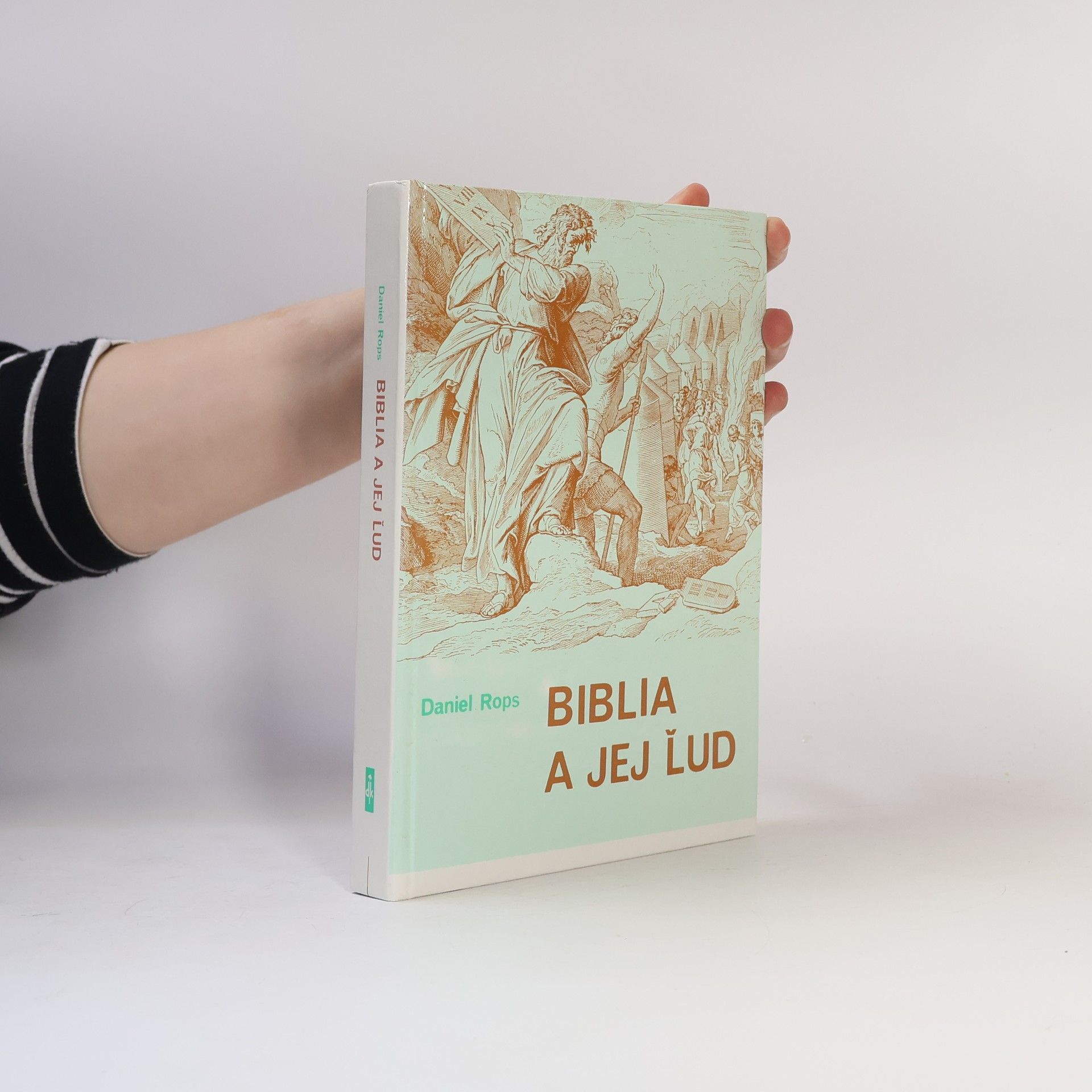 Daniel Rops Biblia a jej ľud