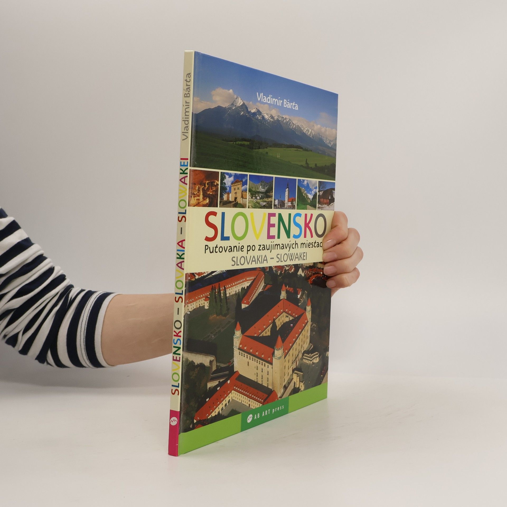 Vladimír Bárta Slovensko : putovanie po zaujímavých miestach = Slovakia = Slowakei