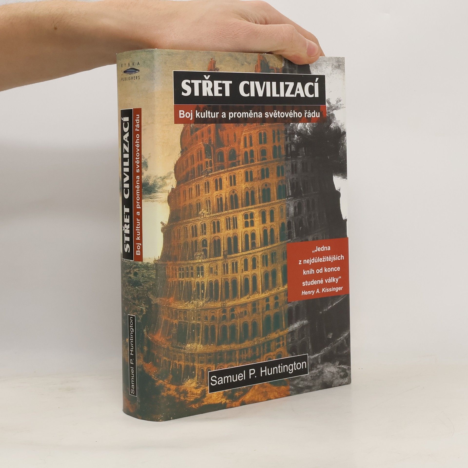 Samuel P. Huntington Střet civilizací