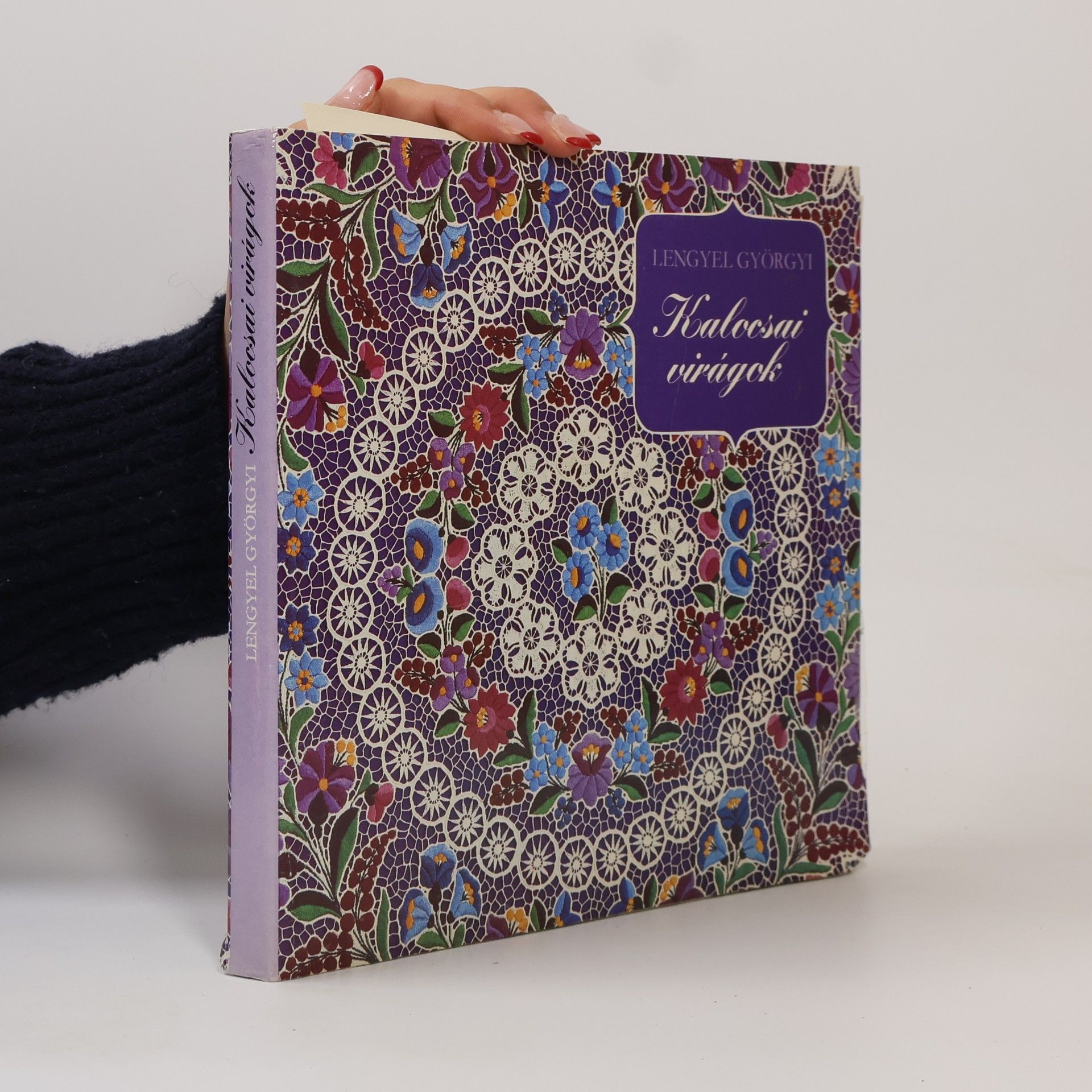 Lengyel Györgyi Kalocsai virágok