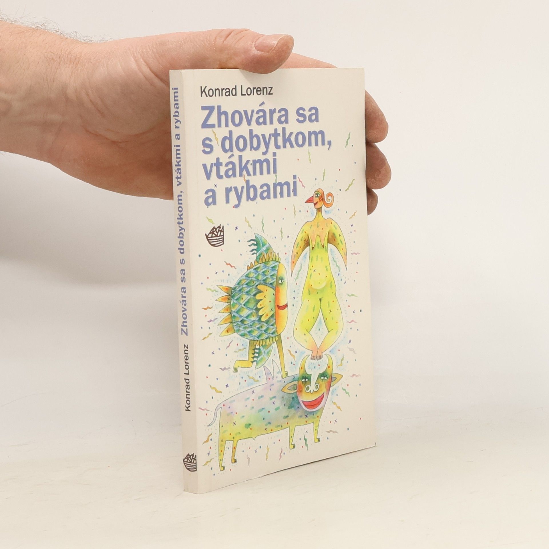 Konrad Lorenz Zhovára sa s dobytkom, vtákmi a rybami