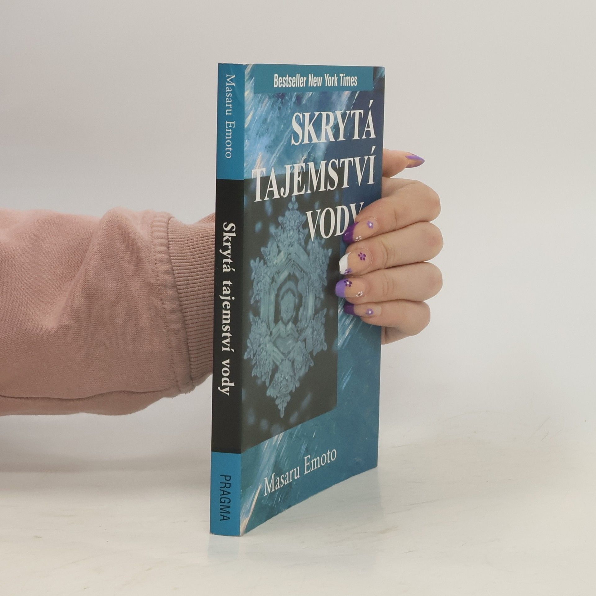 Masaru Emoto Skrytá tajemství vody