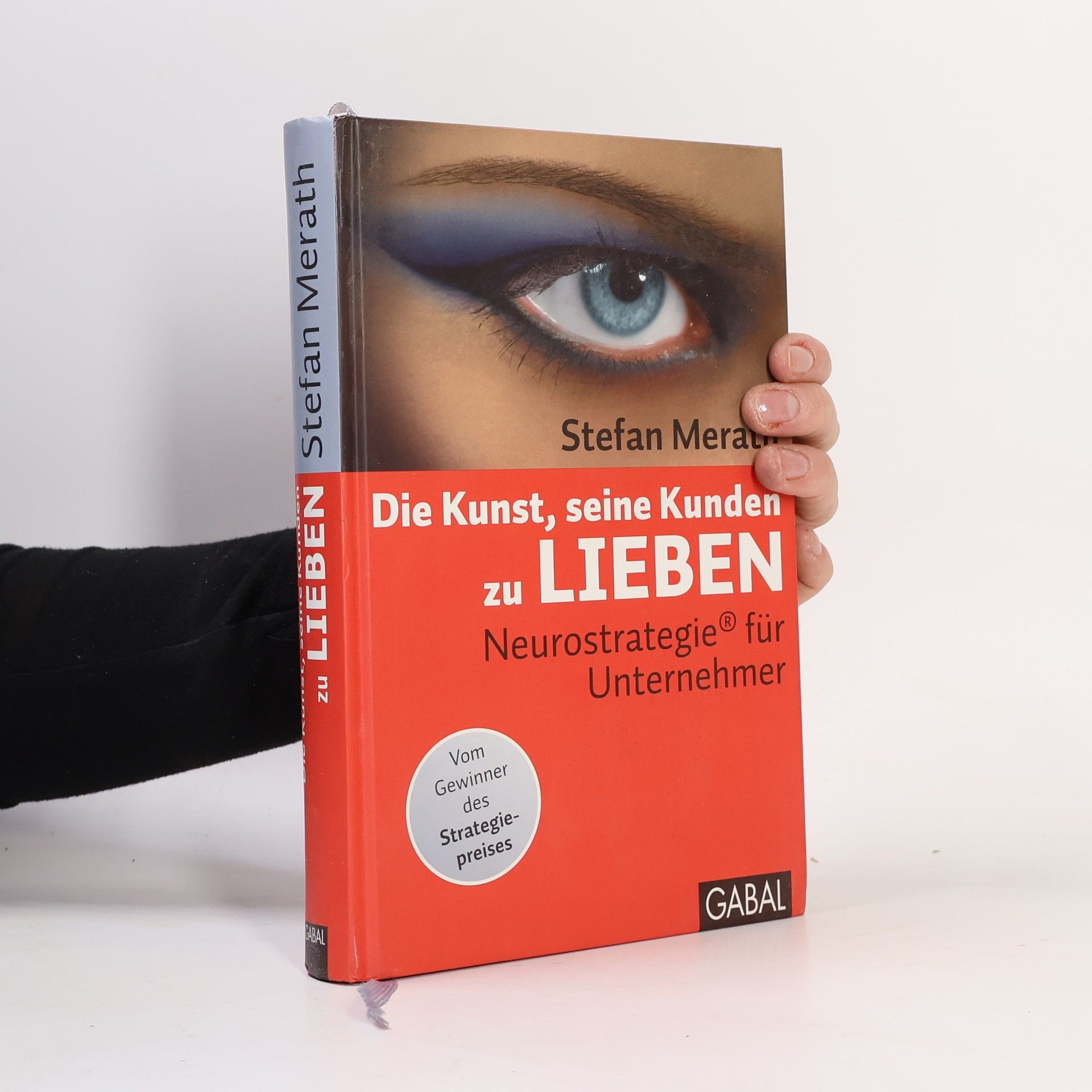 Stefan Merath Die Kunst, seine Kunden zu lieben