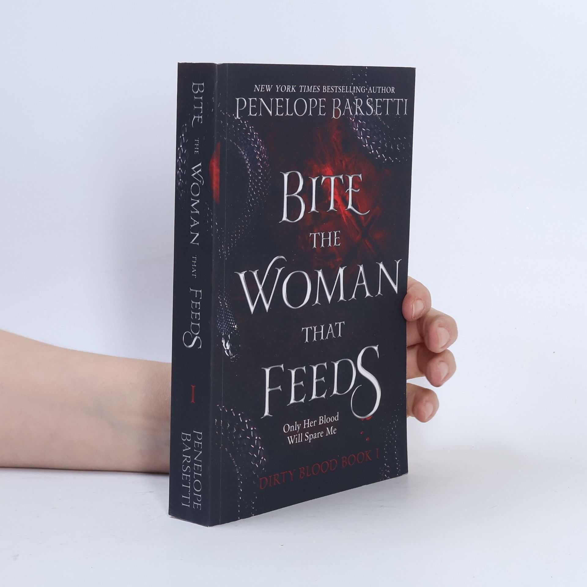 Penelope Barsetti Dirty Blood - 1: Bite the Woman That Feeds