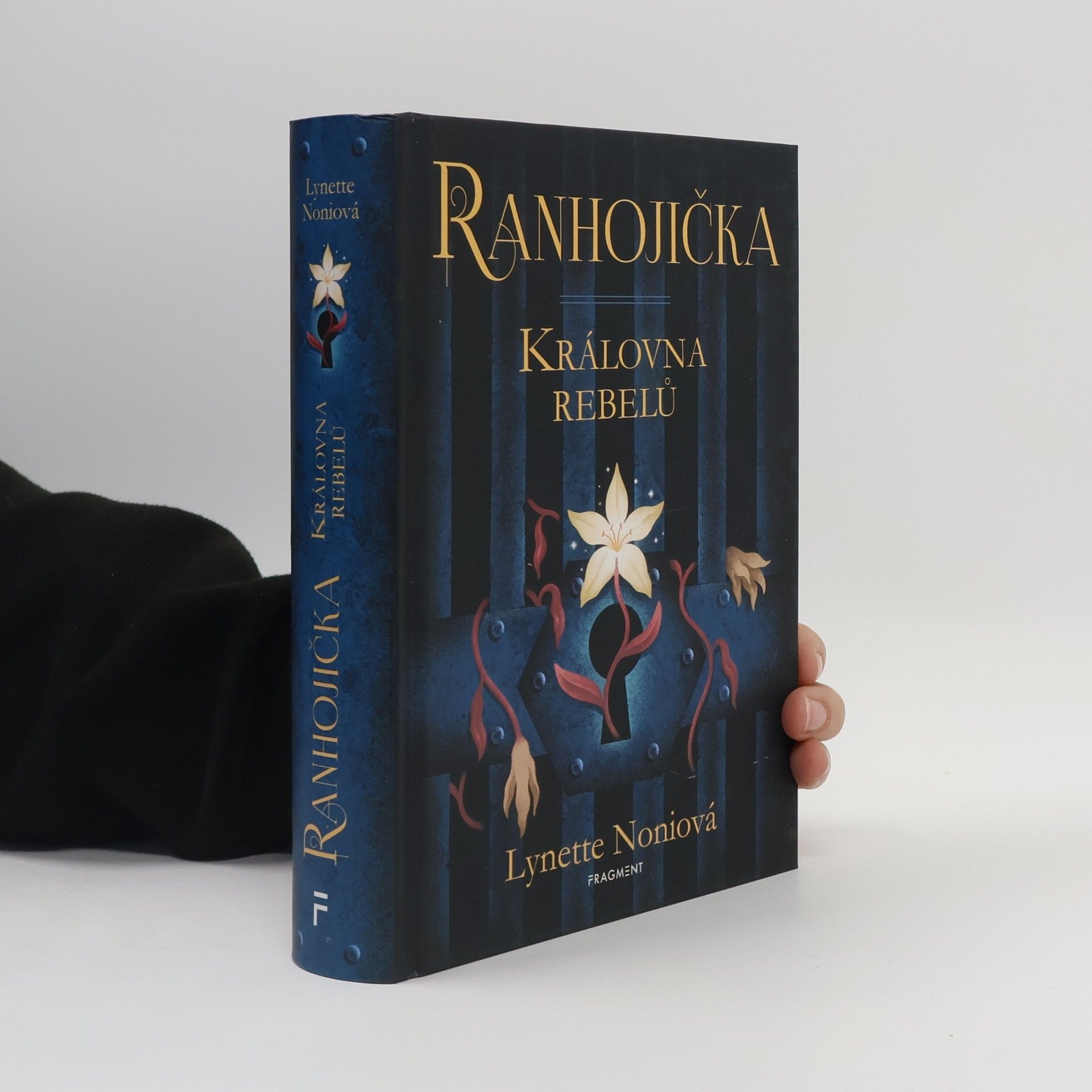 Lynette Noni Ranhojička. Královna rebelů