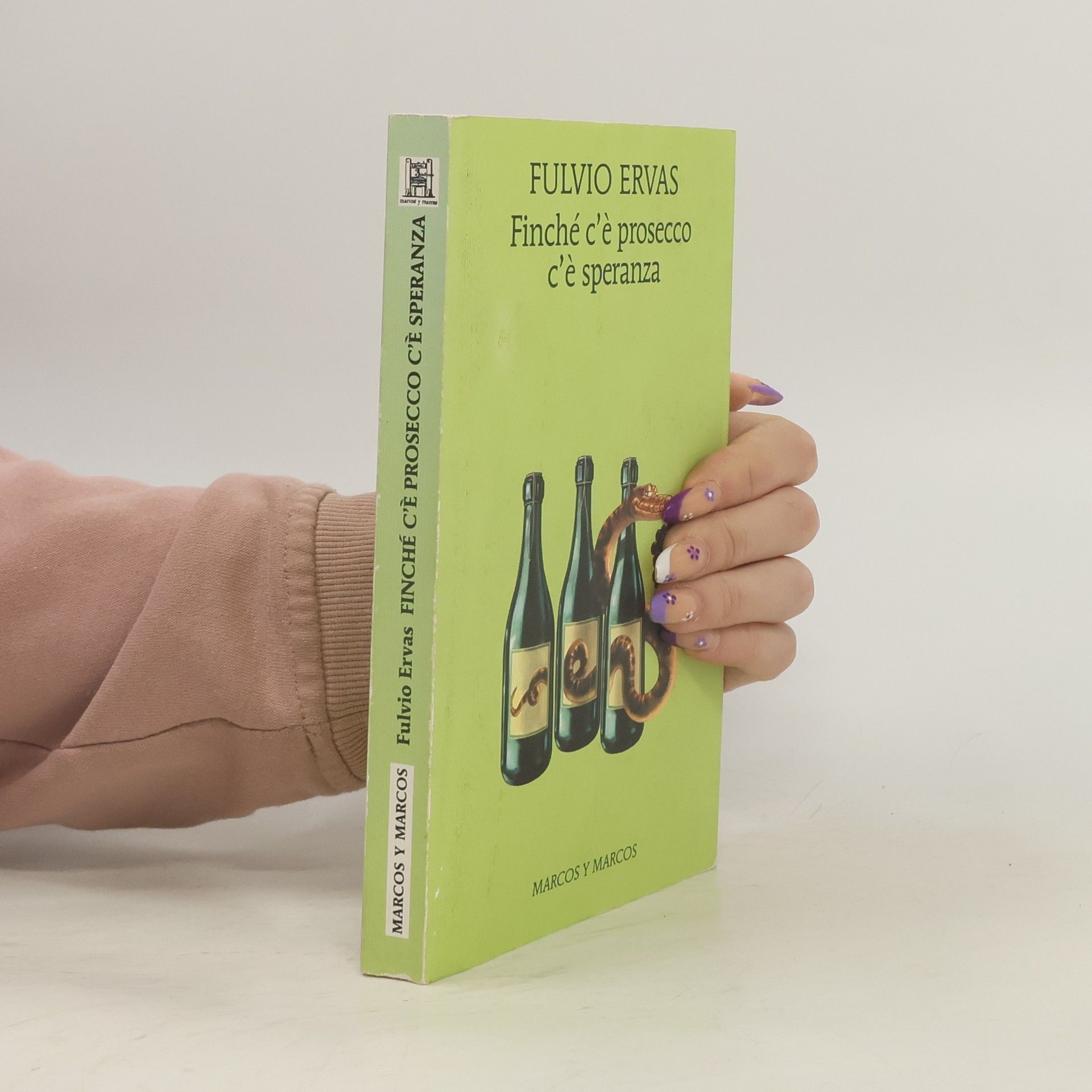 Fulvio Ervas Finché c'è prosecco c'è speranza