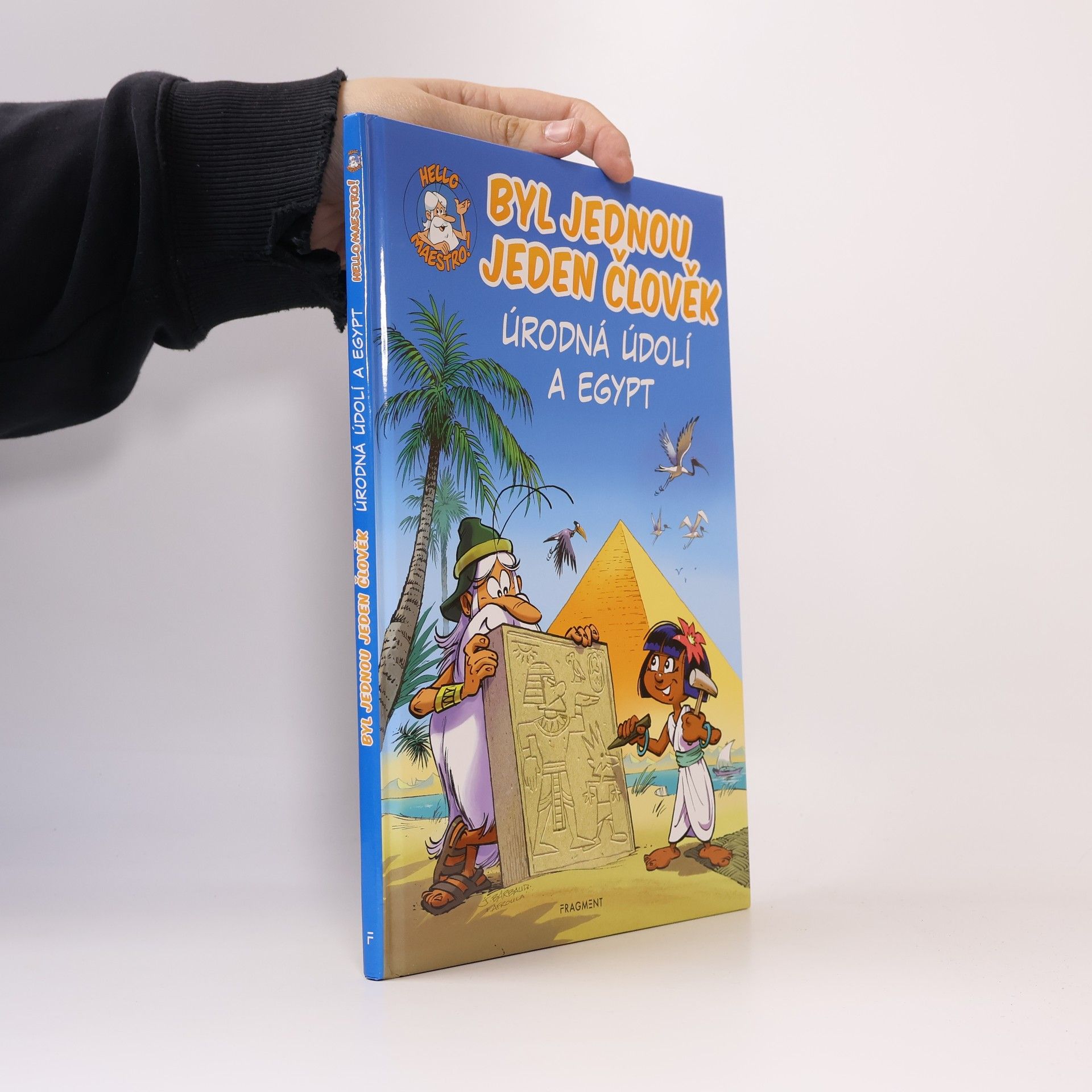 Byl jednou jeden člověk. Úrodná údolí a Egypt