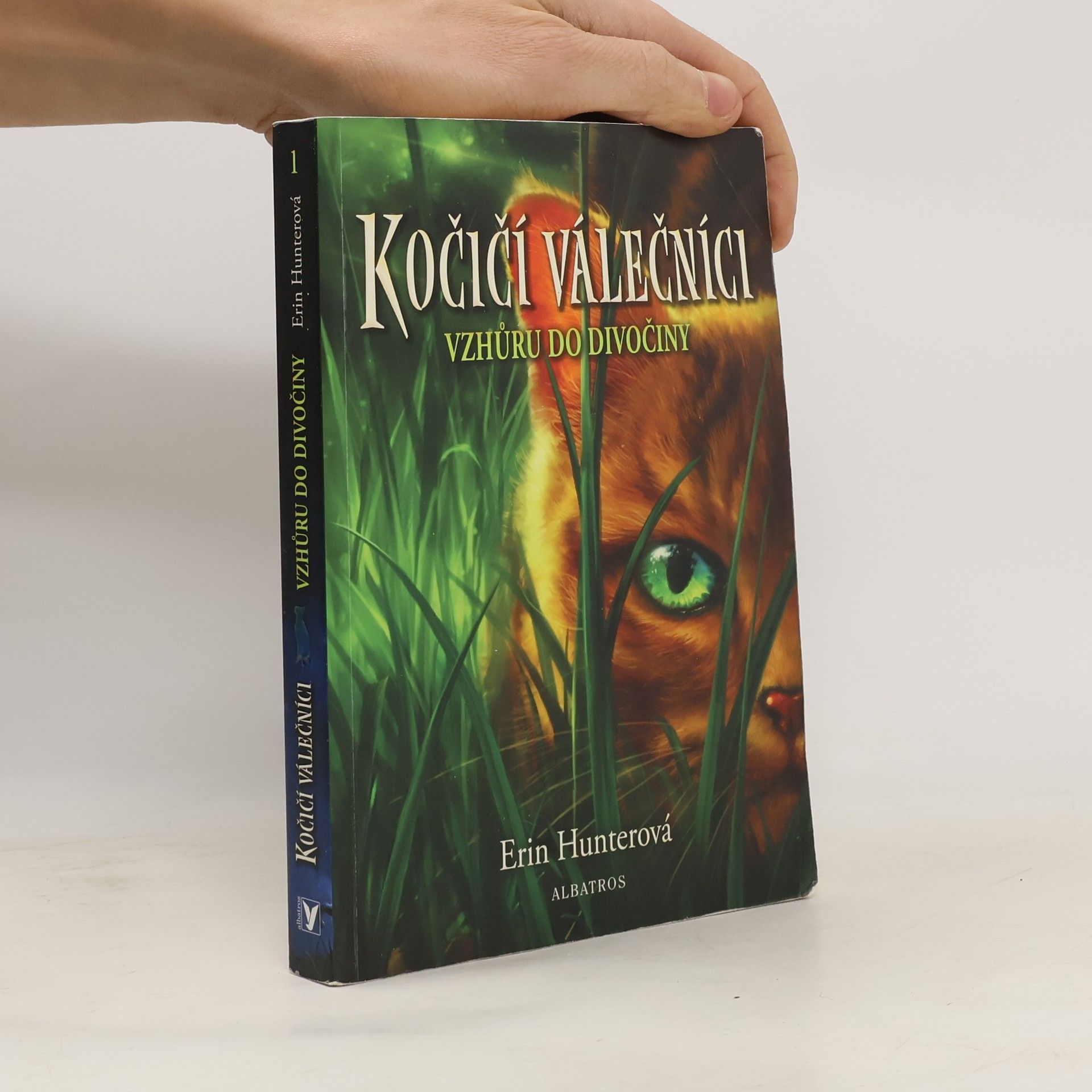 Erin Hunter Kočičí válečníci. Vzhůru do divočiny