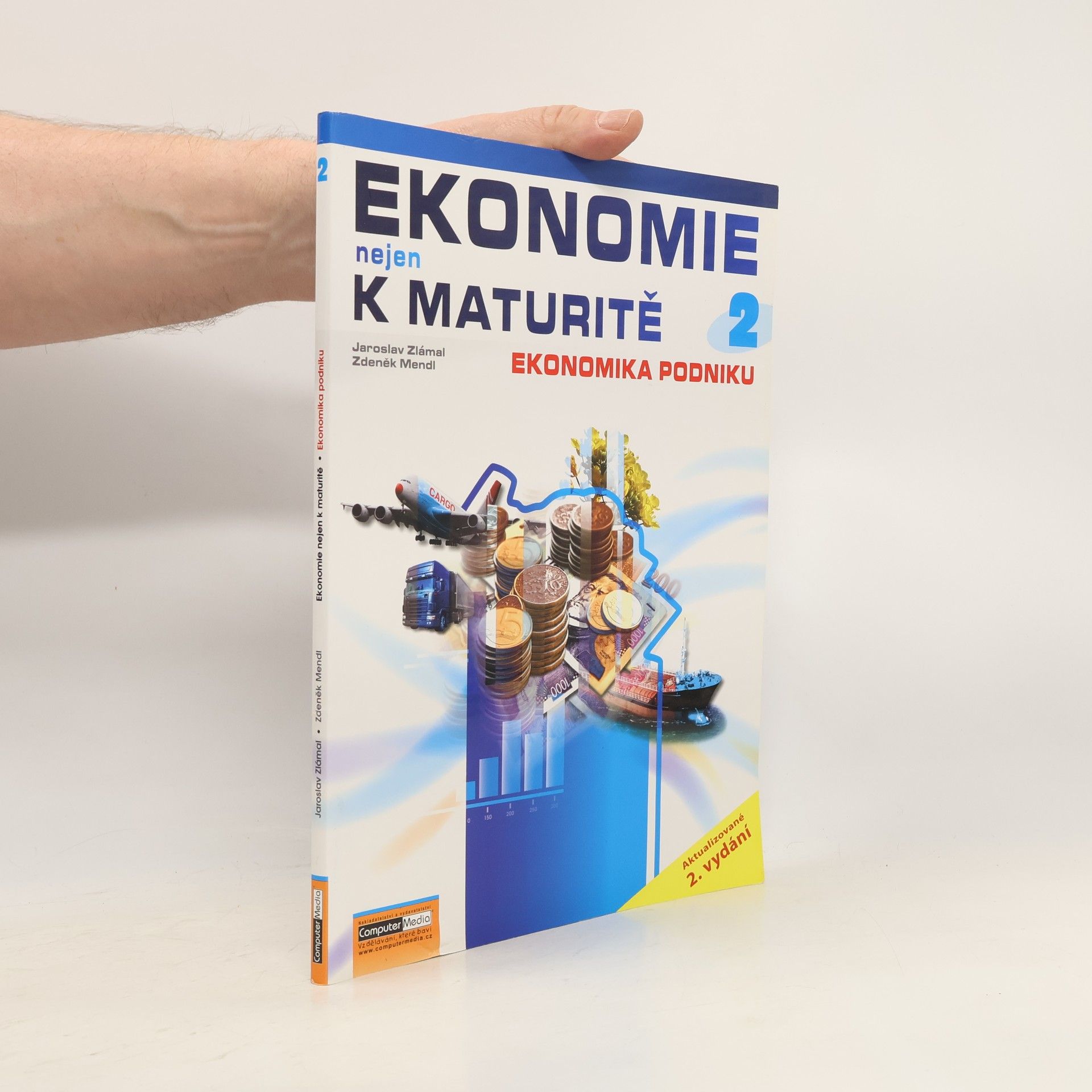 Jaroslav Zlámal Ekonomie nejen k maturitě. 2. díl, Ekonomika podniku