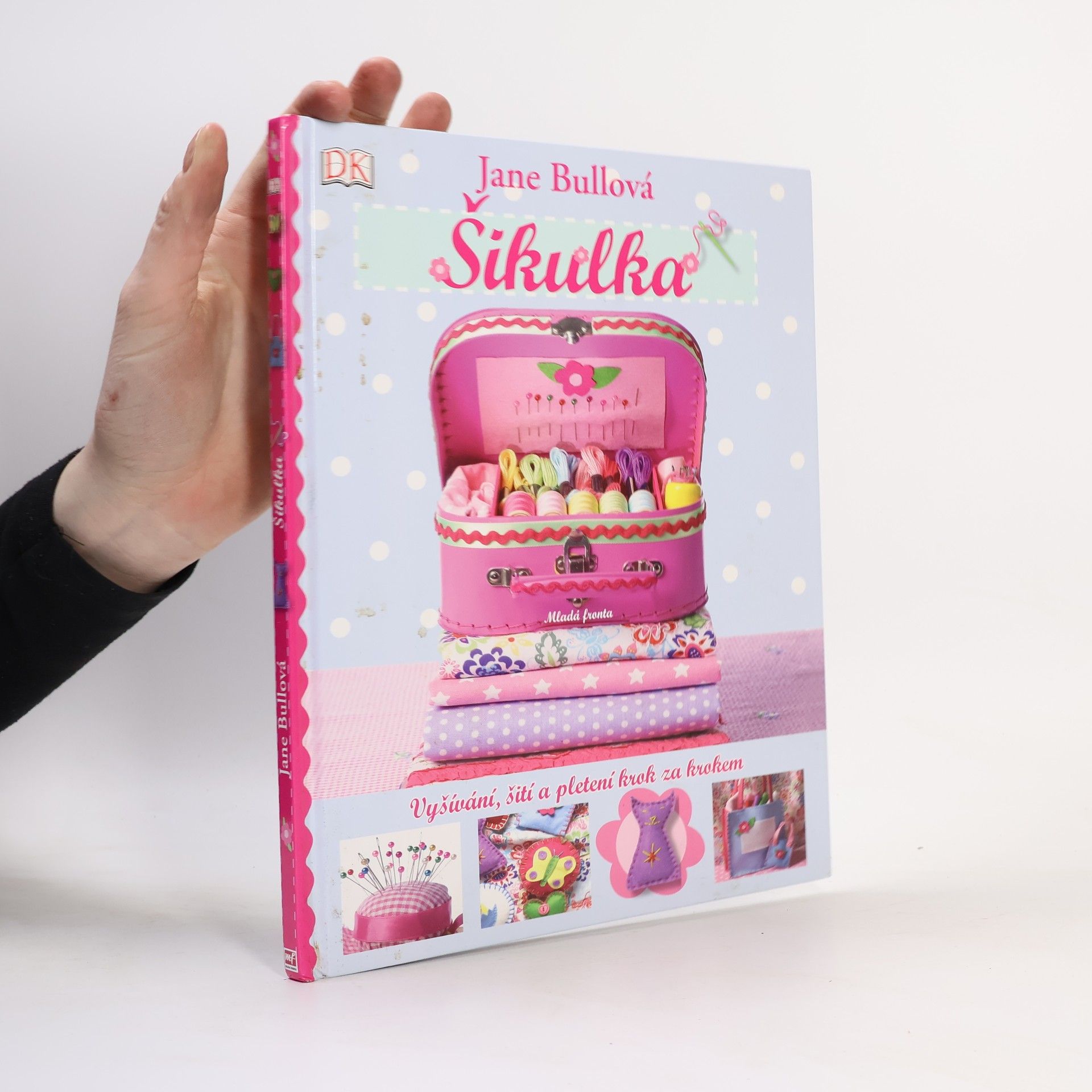 Jane Bull Šikulka. Vyšívání, šití a pletení krok za krokem