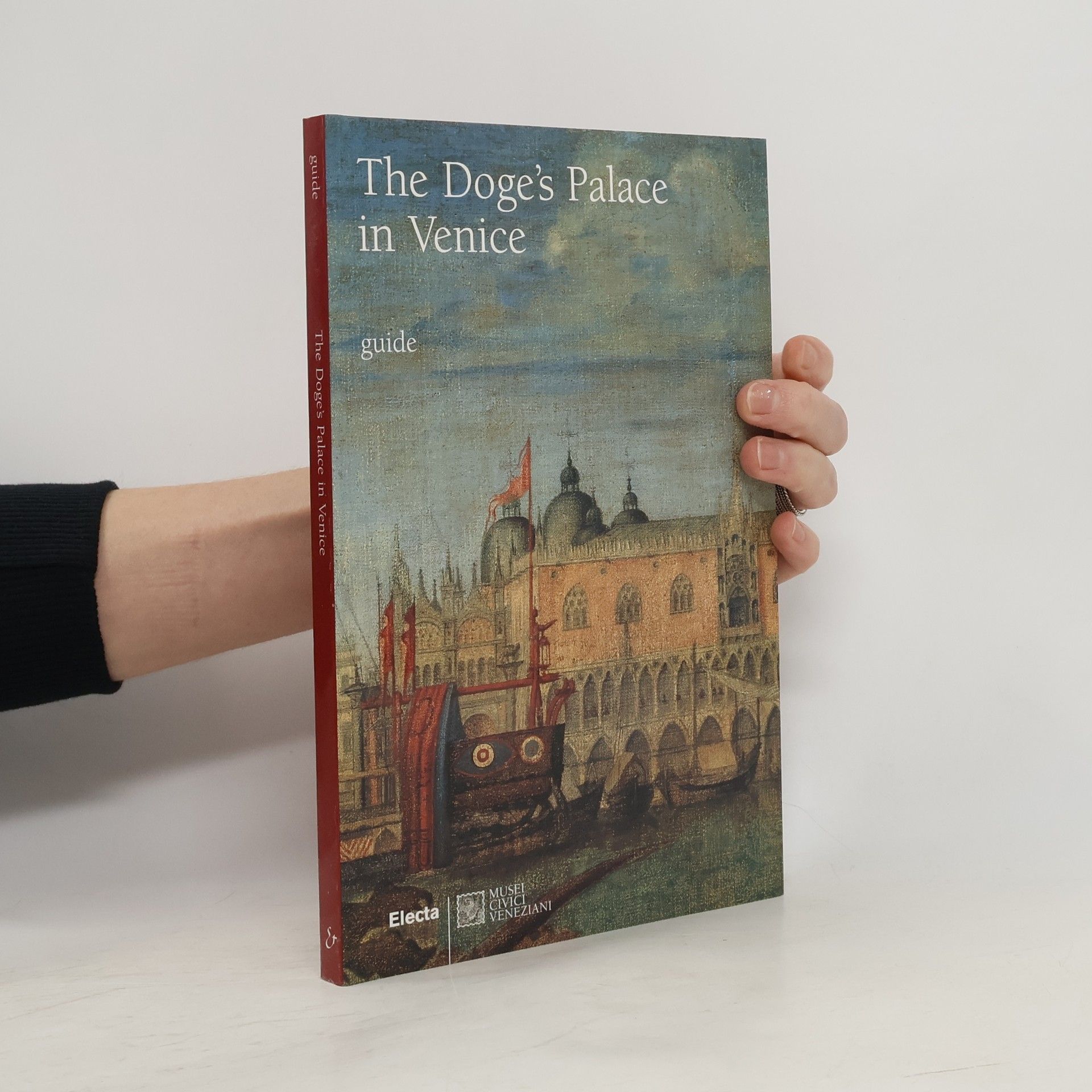 Guide Artistiche: The Doge's Palace in Venice - Ediz. Illustrata
