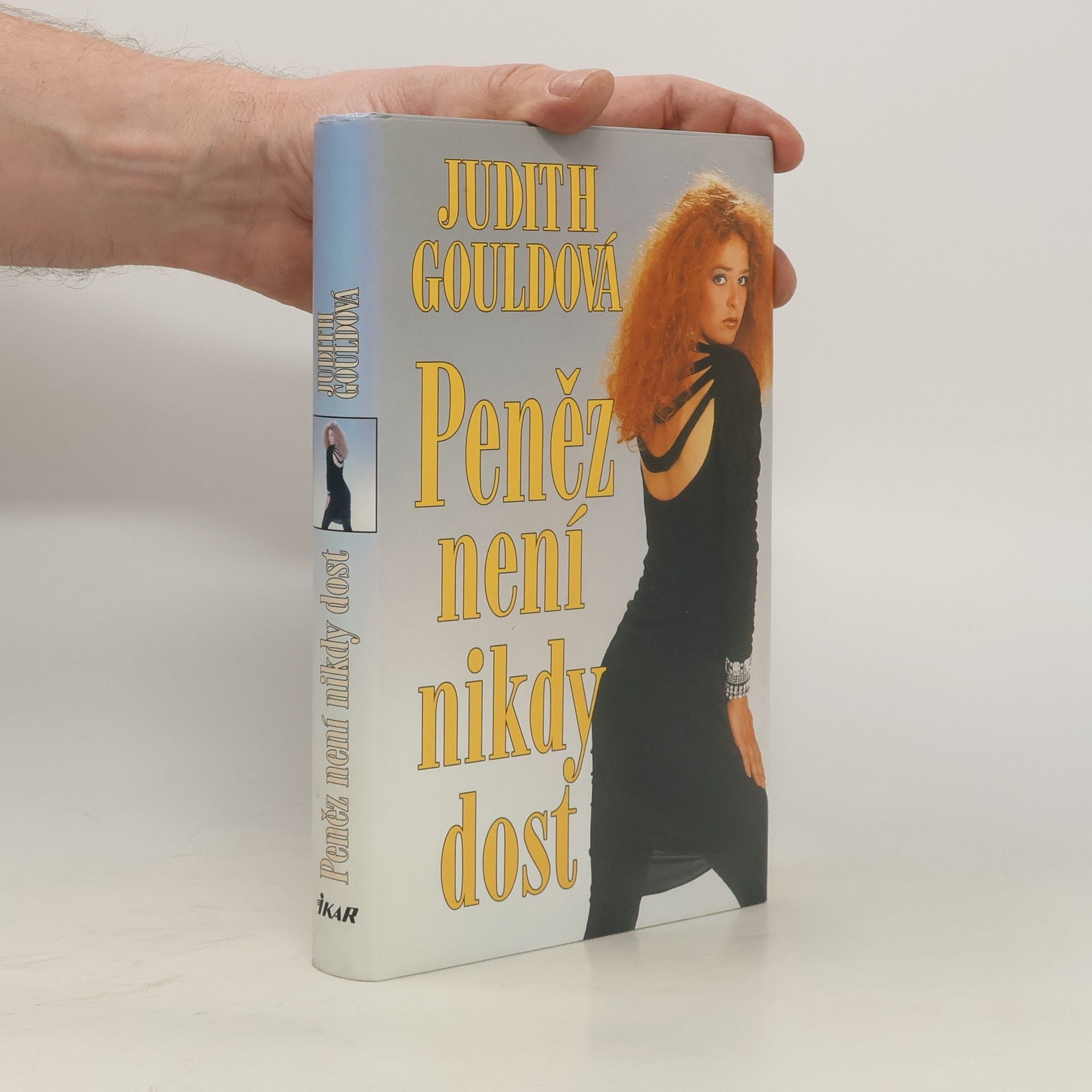 Judith Gould Peněz není nikdy dost