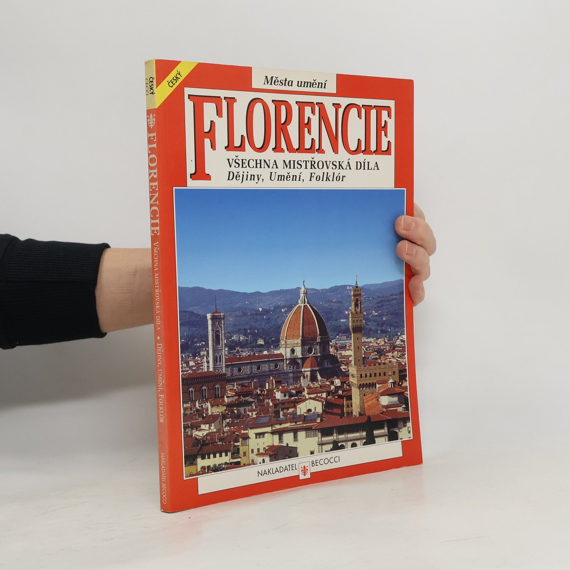 Riccardo Nesti Florencie : dějiny, umění, folklór