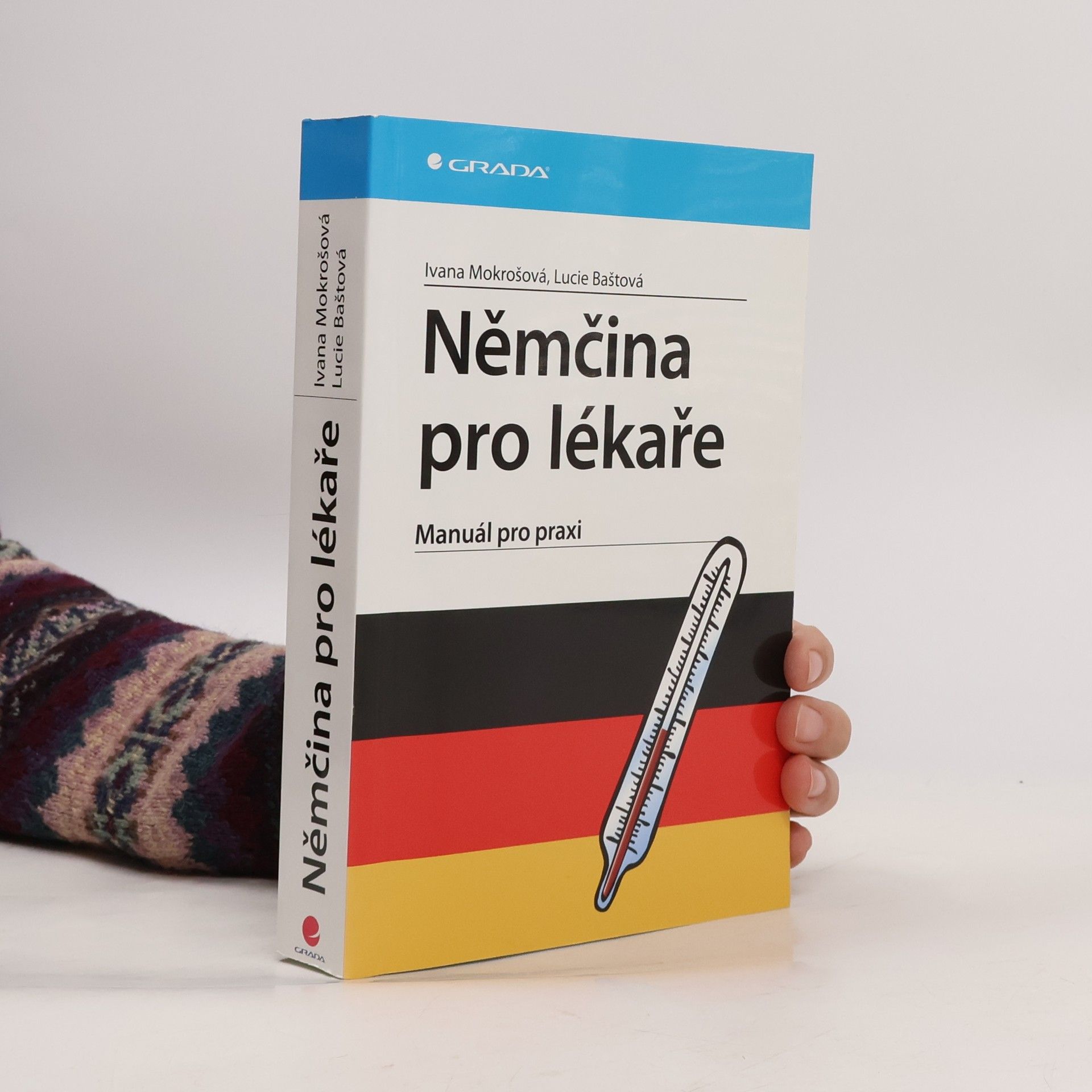 Lucie Baštová Němčina pro lékaře : manuál pro praxi