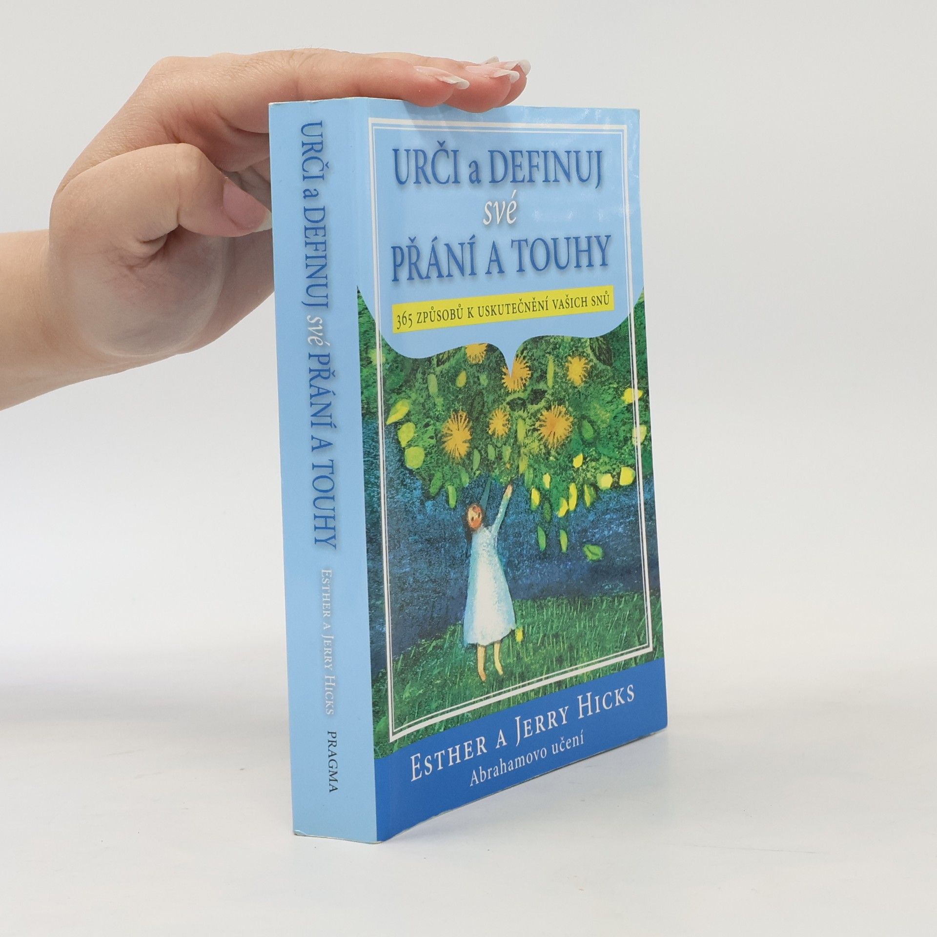 Esther Hicks Urči a definuj své přání a touhy