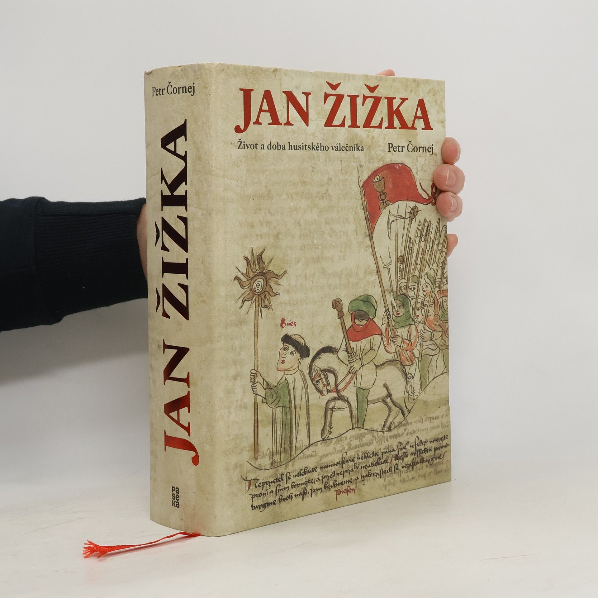 Petr Čornej Jan Žižka. Život a doba husitského válečníka