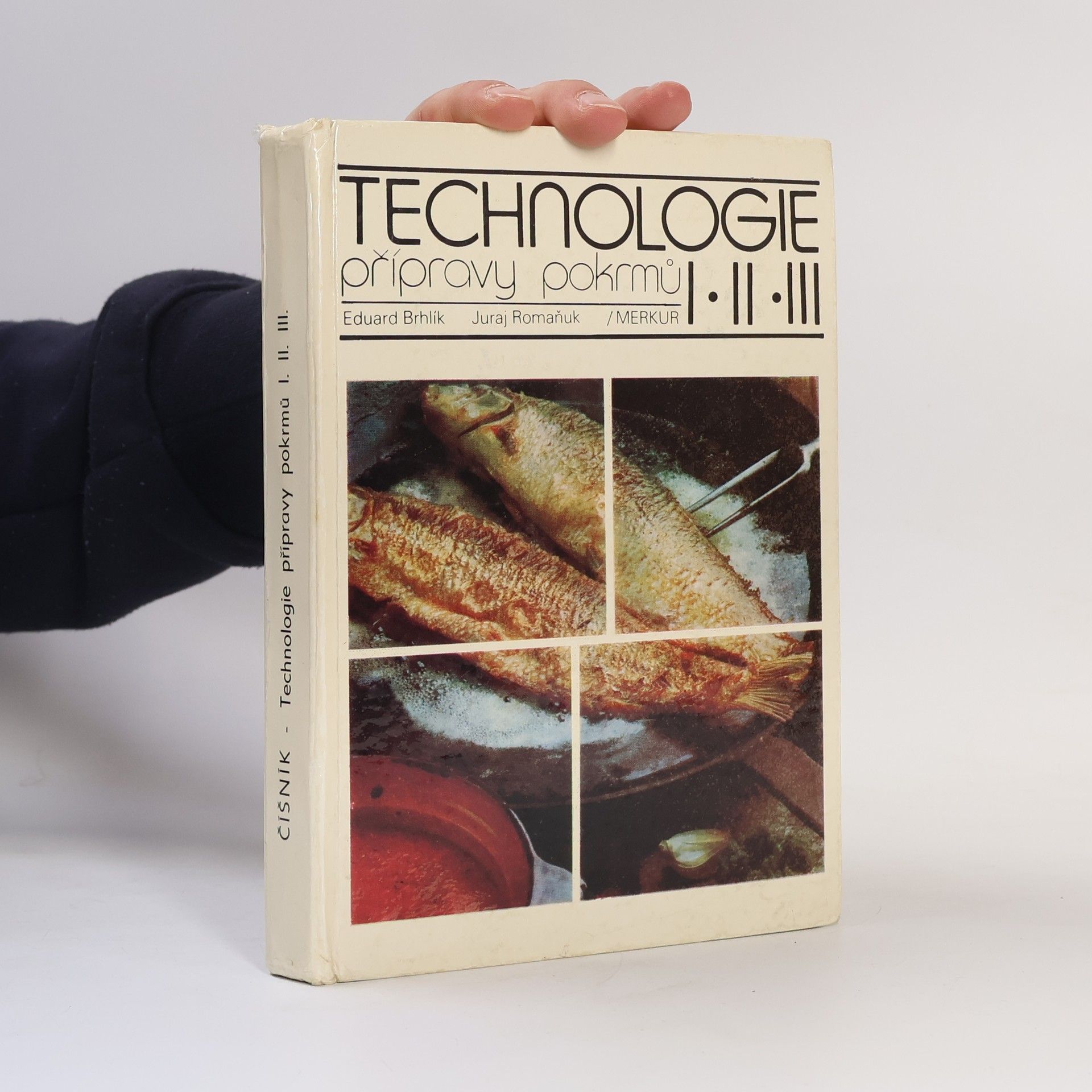 Eduard Brhlík Technologie přípravy pokrmů pro 1., 2., 3. ročník středních odborných učilišť