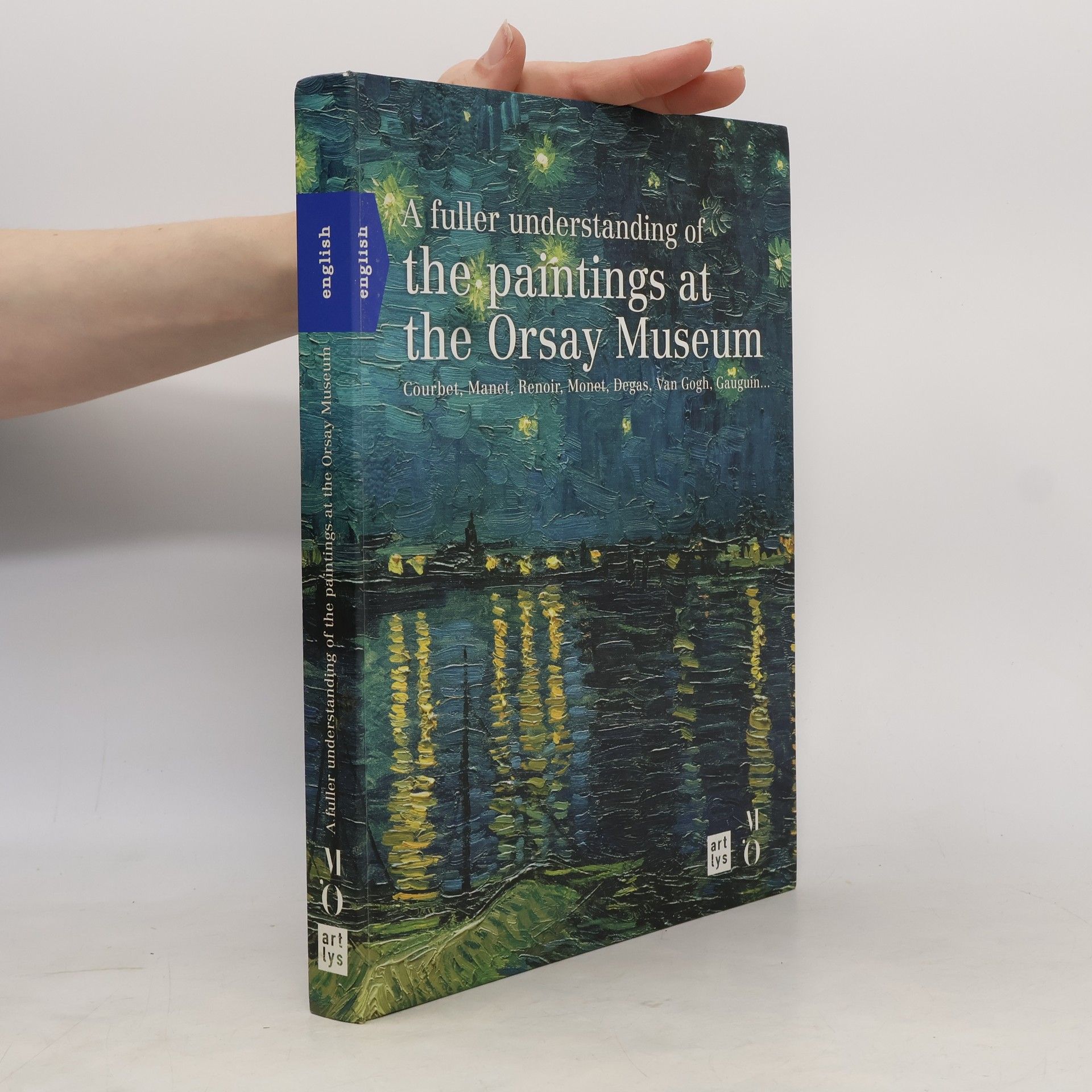 Bayle Francoise A Fuller Understanding of the Paintings at the Orsay Museum