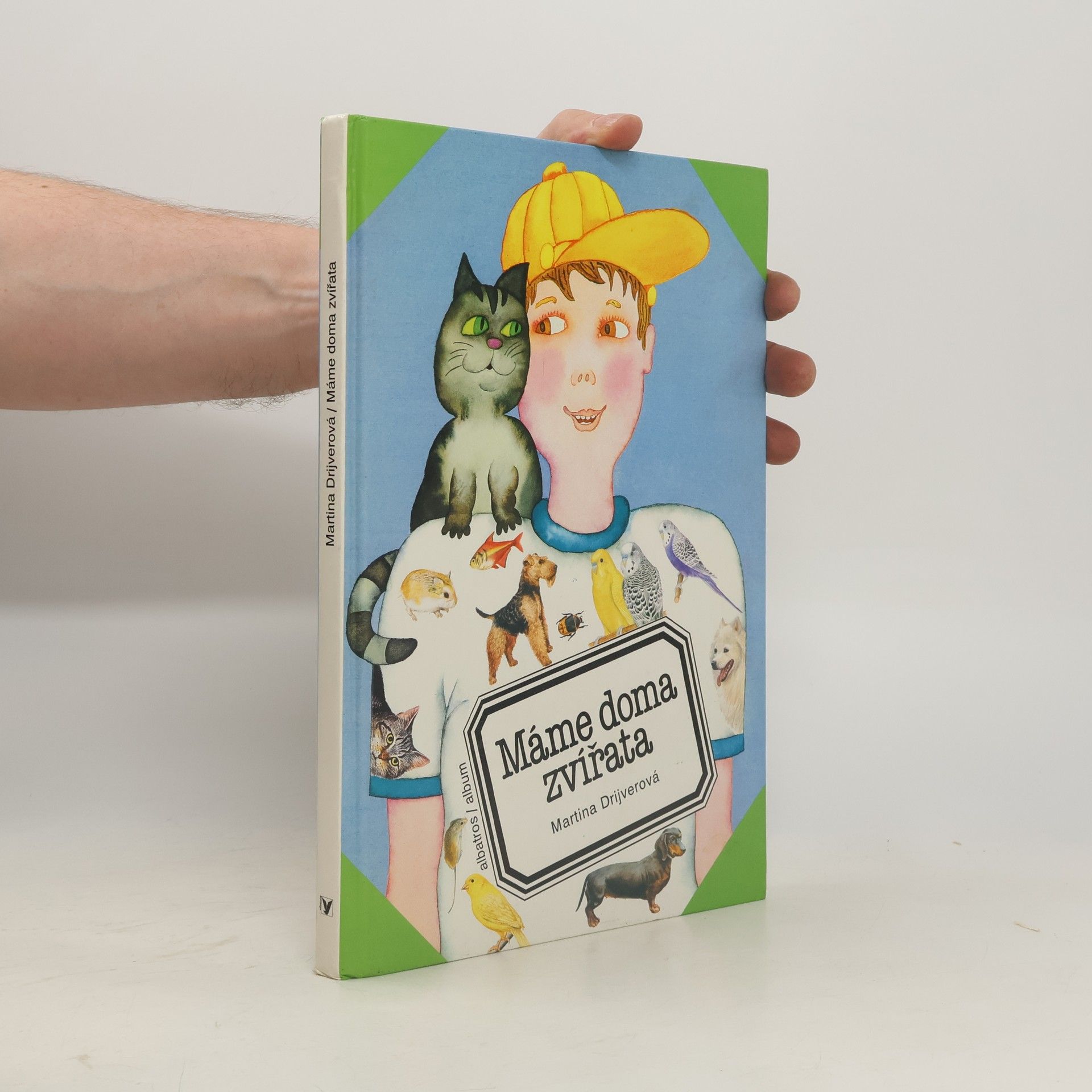 Martina Drijverová Máme doma zvířata