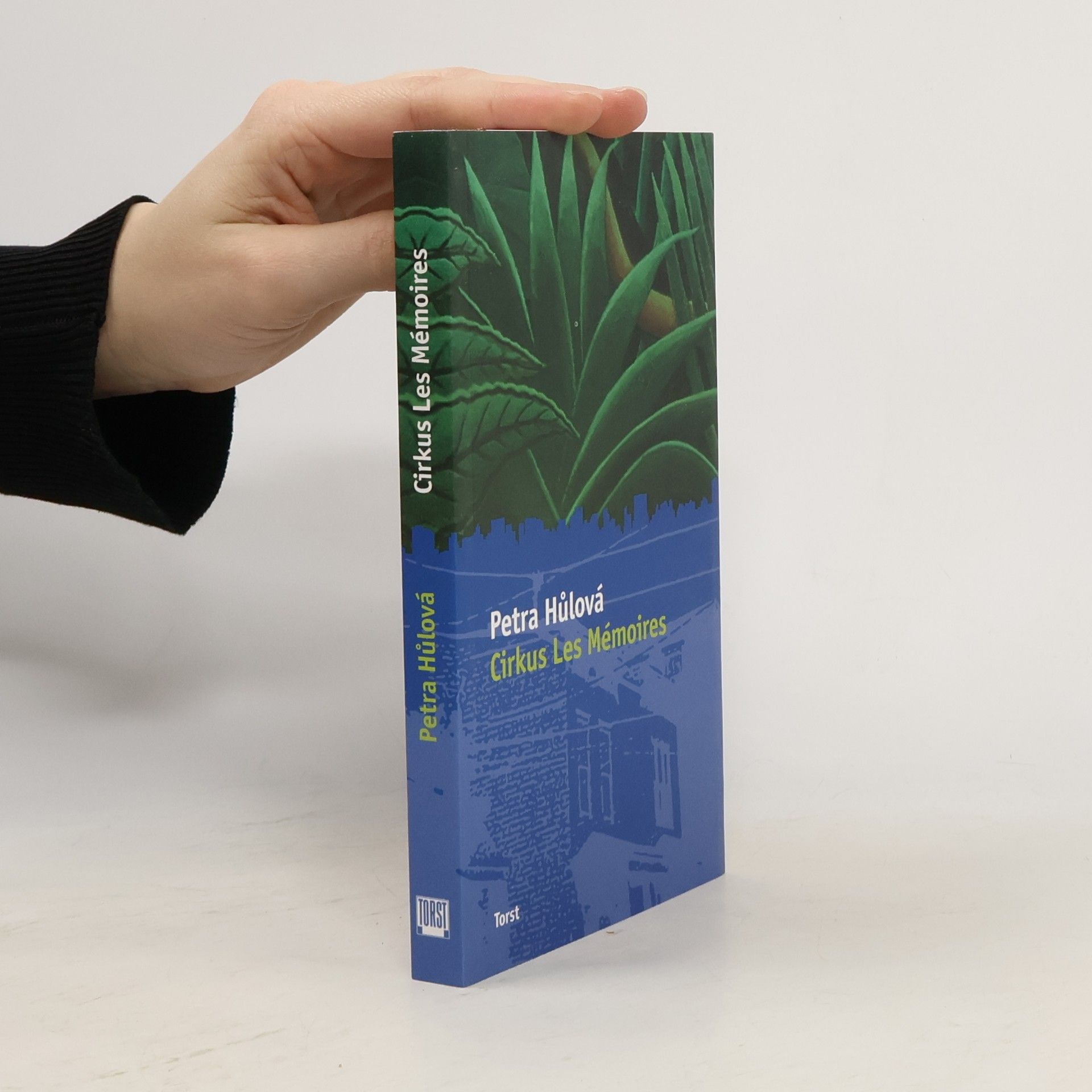 Petra Hůlová Cirkus Les Mémoires