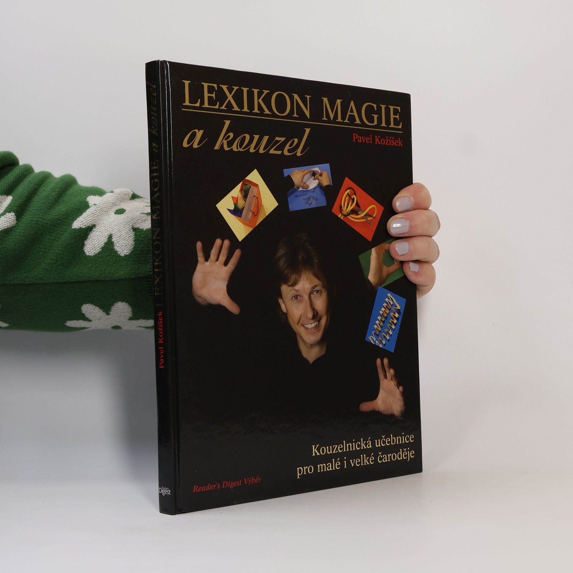 Pavel Kožíšek Lexikon magie a kouzel : kouzelnická učebnice pro malé i velké čaroděje