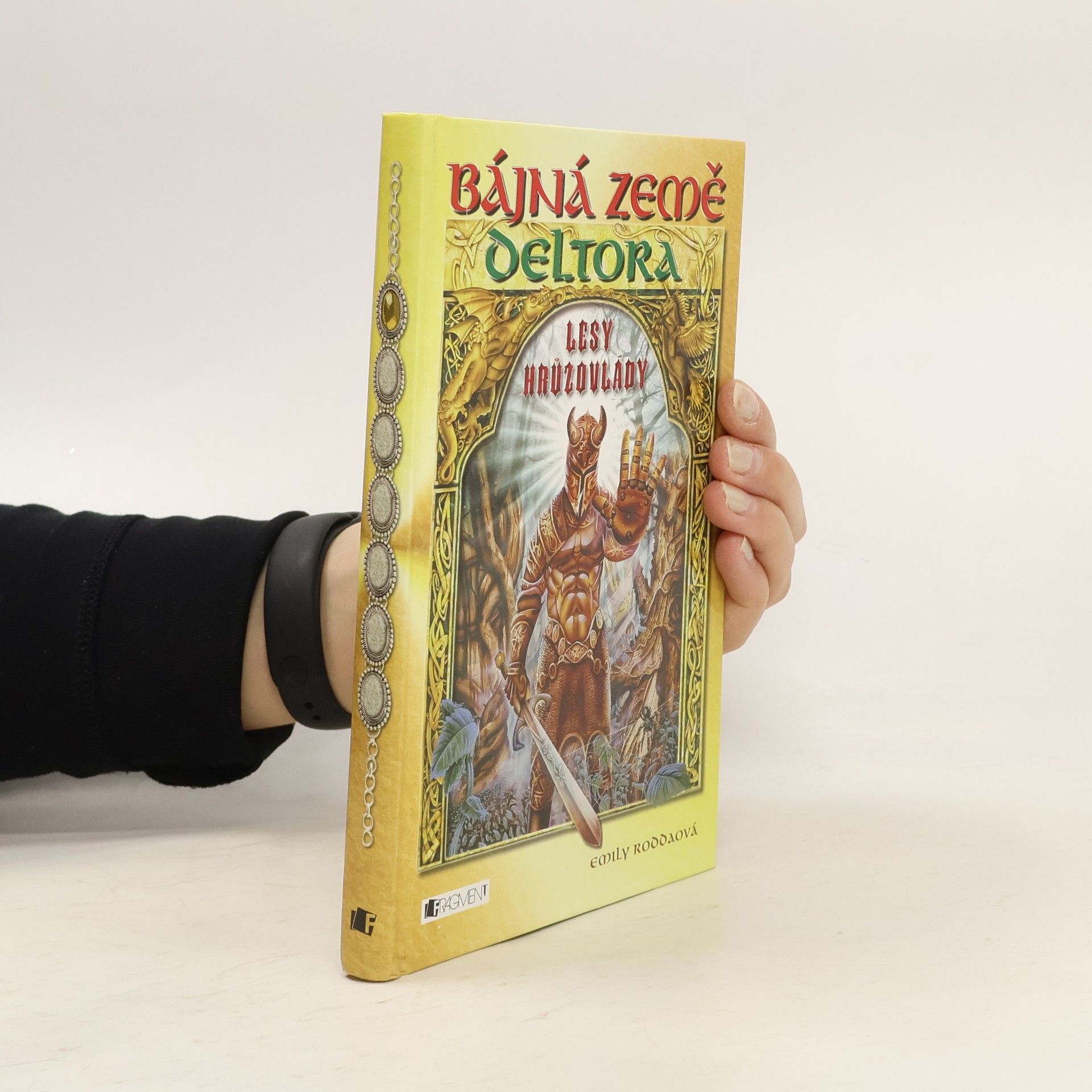 Emily Rodda Bájná země Deltora. Lesy hrůzovlády