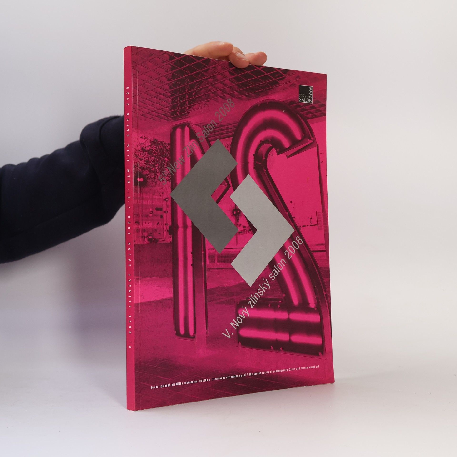 Collectif d'auteurs V. Nový zlínský salon 2008 = 5th New Zlín Salon 2008