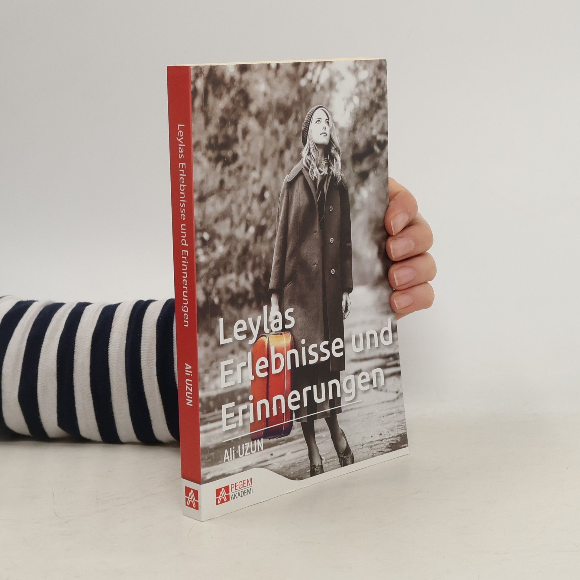 Ali Uzunoğlu Leylas Erlebnisse und Erinnerungen