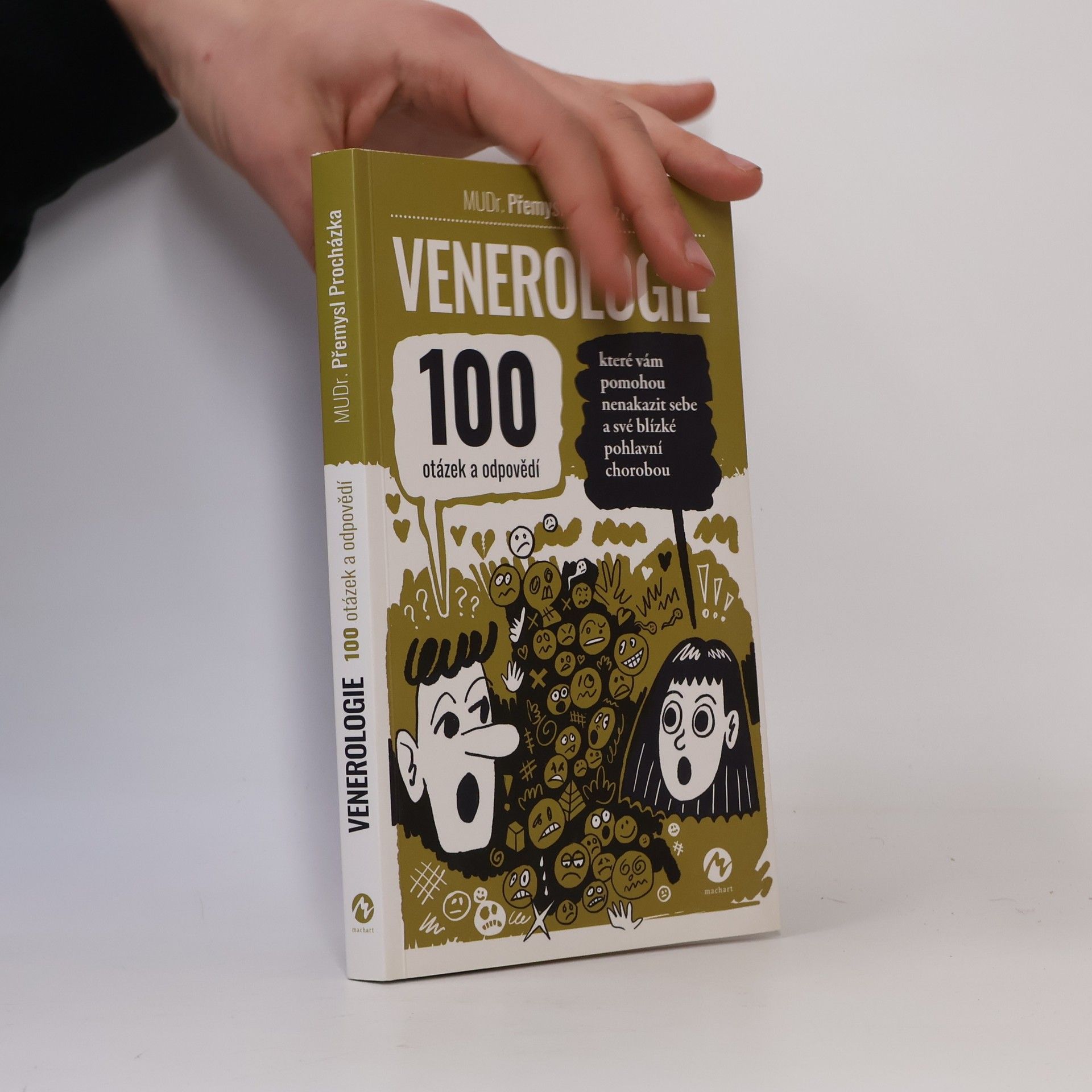 Venerologie : 100 otázek a odpovědí, které vám pomohou nenakazit sebe a své blízké pohlavní chorobou