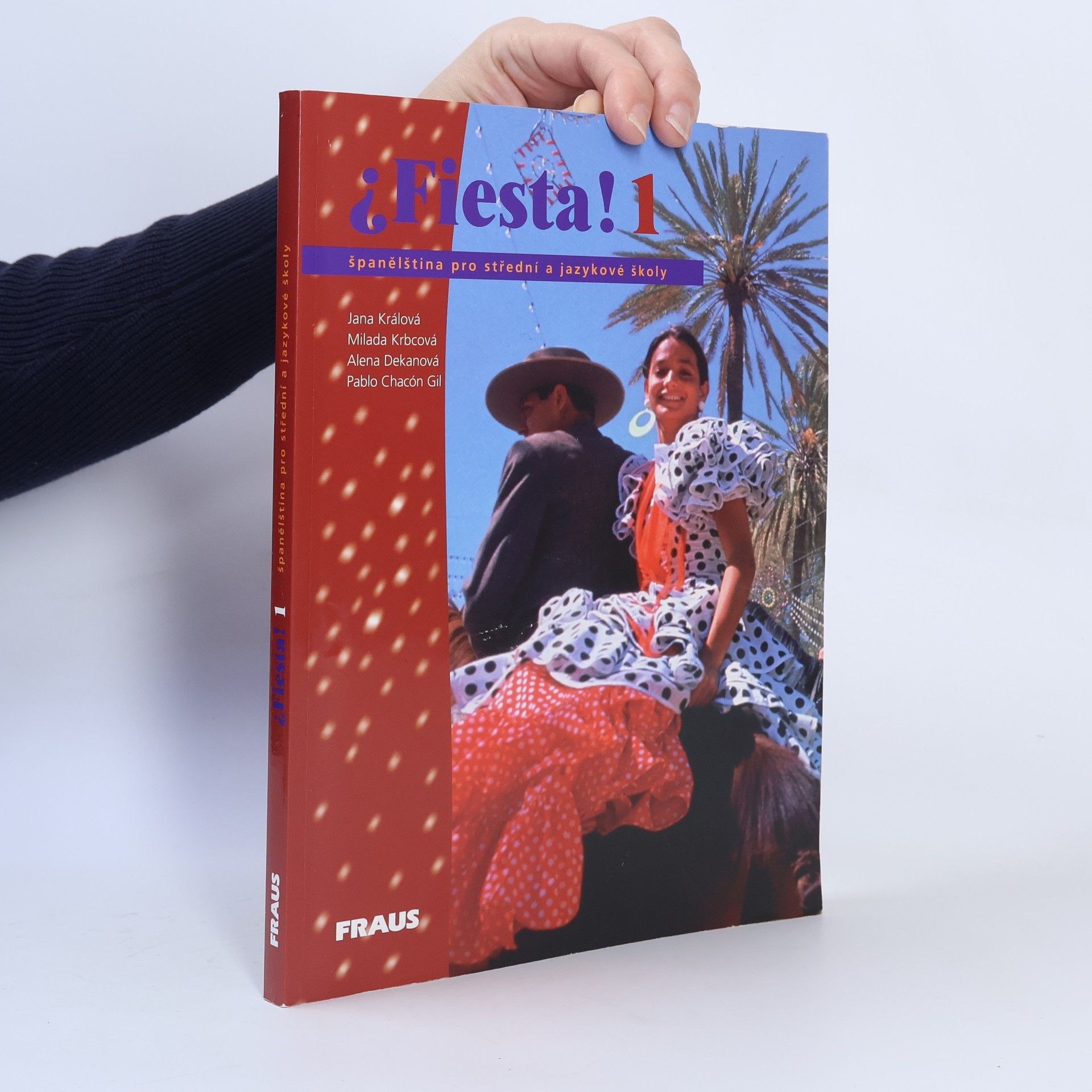 Jana Králová-Kullová Fiesta! 1. Španělština pro střední a jazykové školy