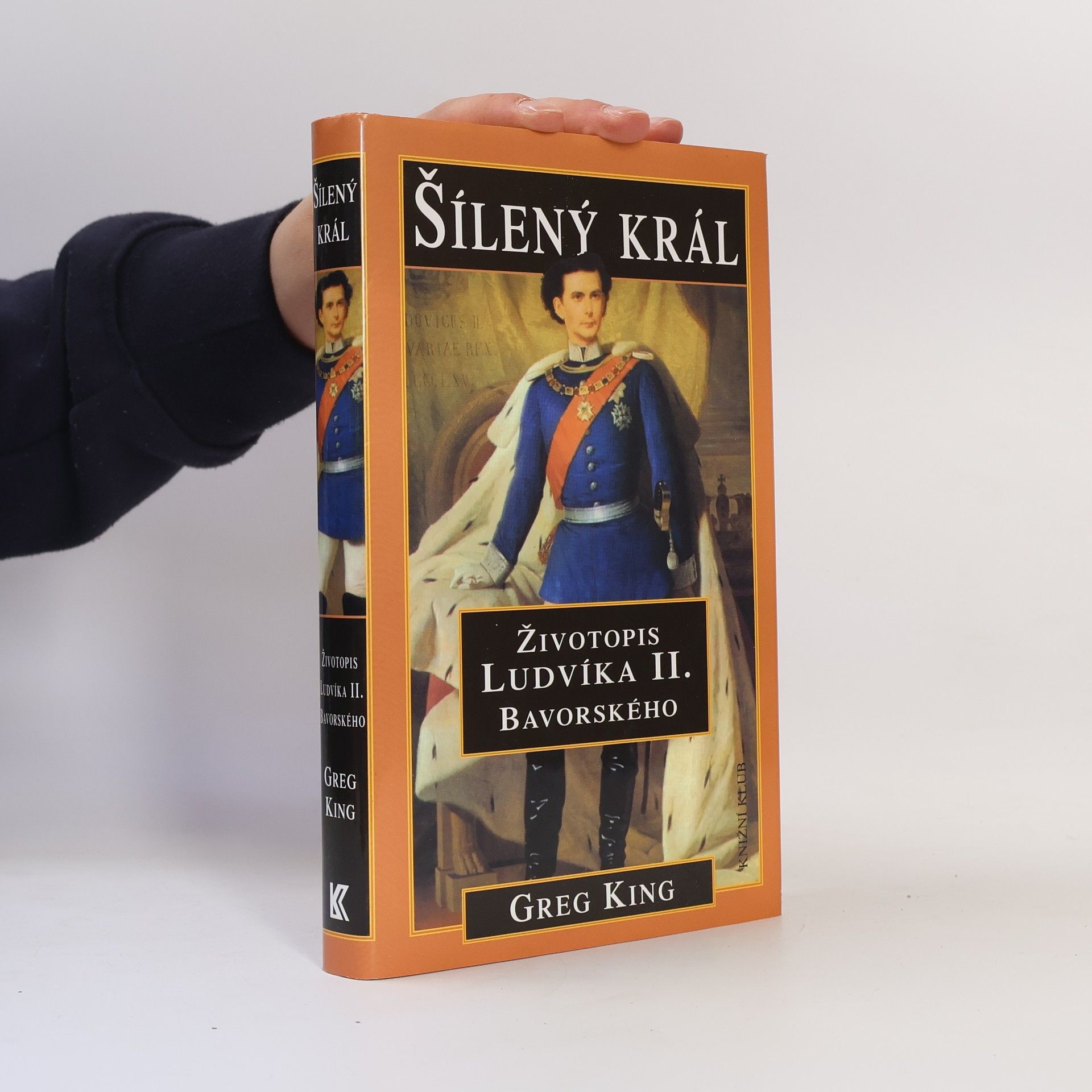 Greg King Šílený král : životopis Ludvíka II. Bavorského