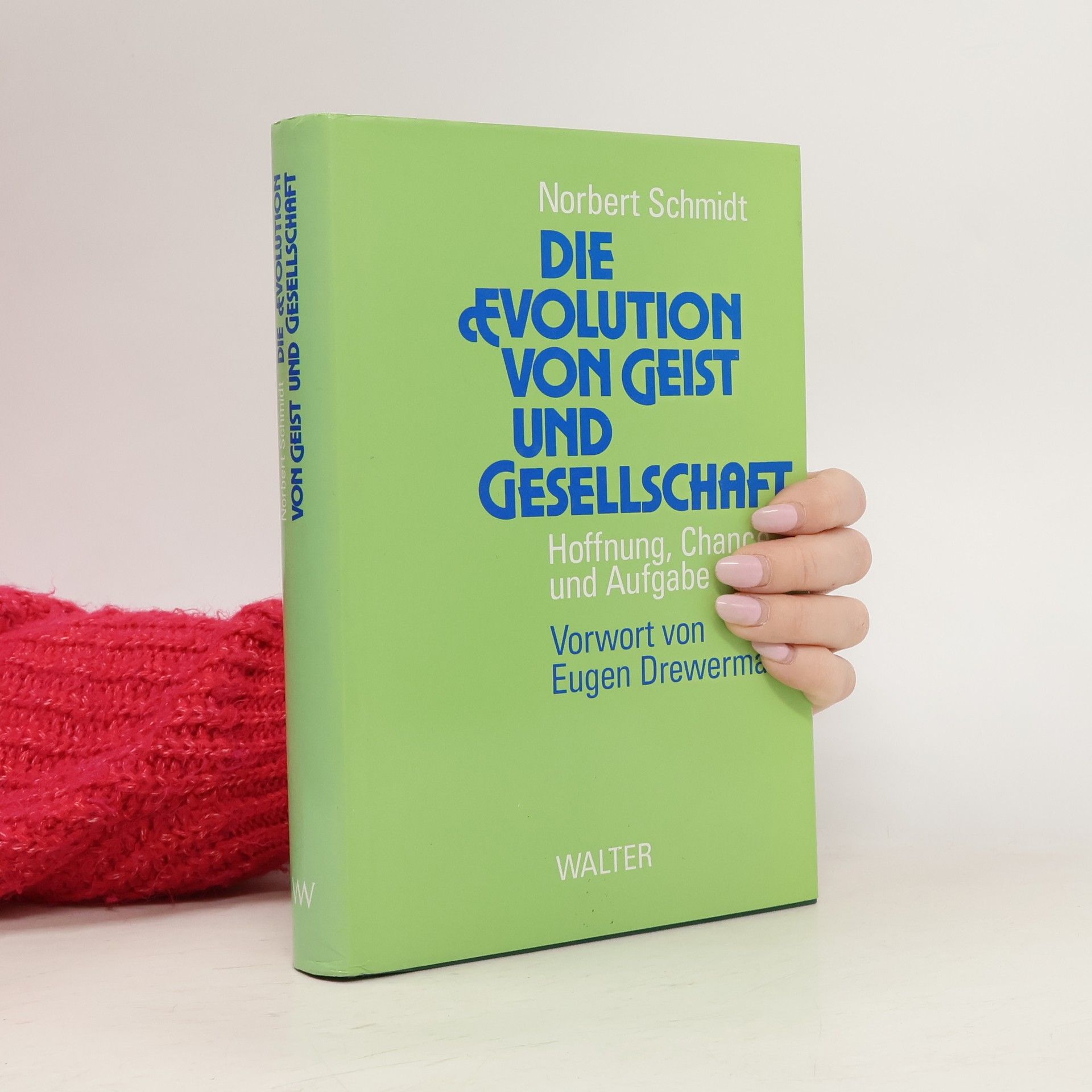 Norbert Schmidt-Relenberg Die Evolution von Geist und Gesellschaft